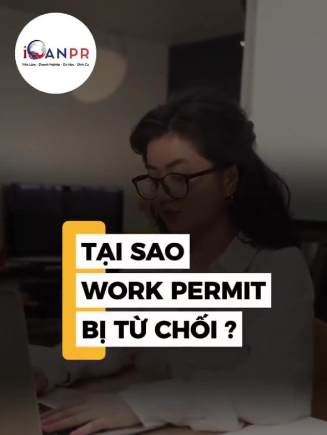 CÓ JOB OFFER VẪN BỊ TỪ CHỐI WORK PERMIT? VẤN ĐỀ NẰM Ở ĐÂU?