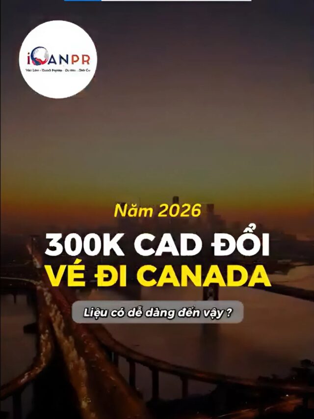 CÓ 300K CAD LÀ CẦM CHẮC TẤM VÉ ĐI CANADA!? 🎯