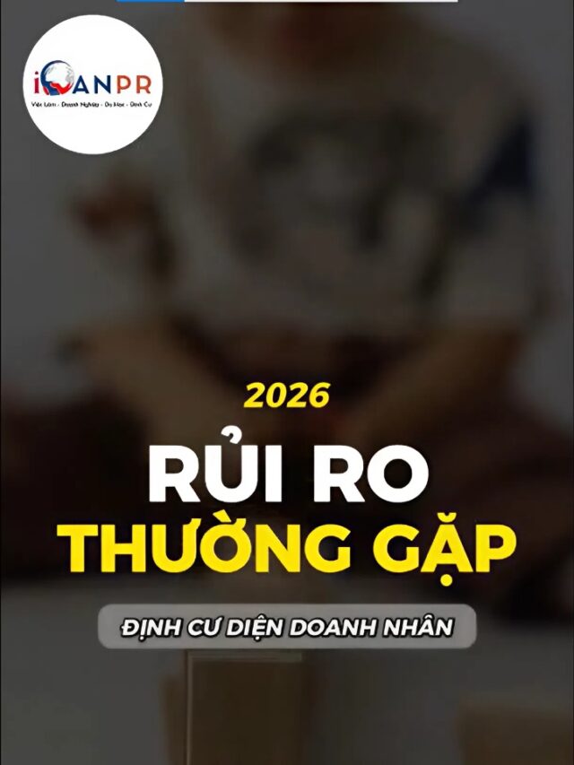 📉 5 RỦI RO THƯỜNG GẶP KHI ĐỊNH CƯ DIỆN DOANH NHÂN