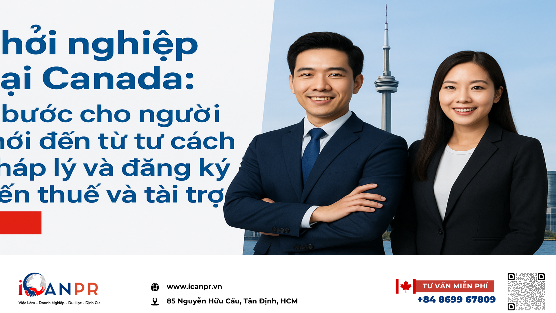 iCanPR - Khởi nghiệp tại Canada: 5 bước cho người mới đến từ tư cách pháp lý và đăng ký đến thuế và tài trợ