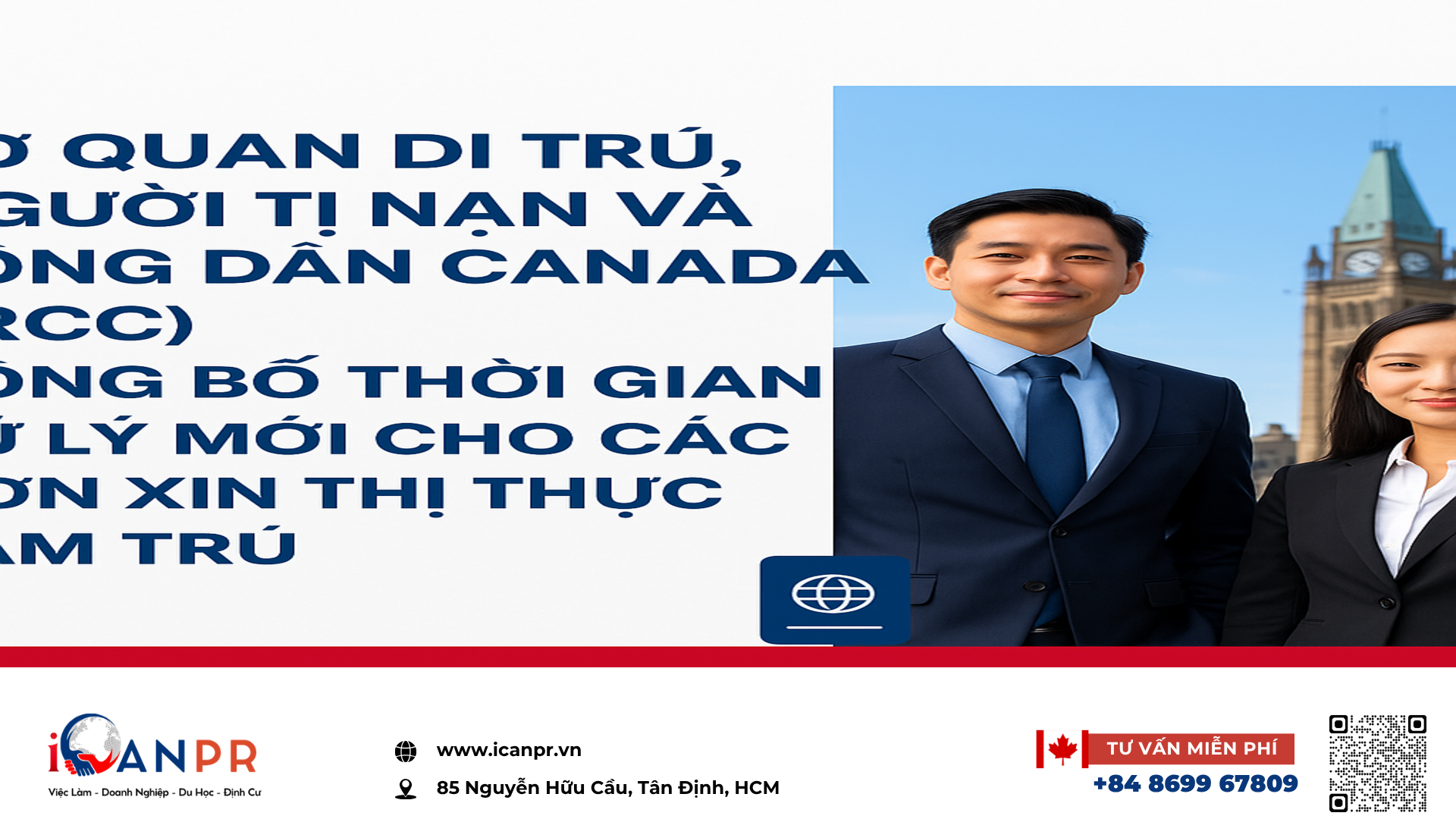 iCanPR - Cơ quan Di trú, Người tị nạn và Công dân Canada (IRCC) công bố thời gian xử lý mới cho các đơn xin thị thực tạm trú
