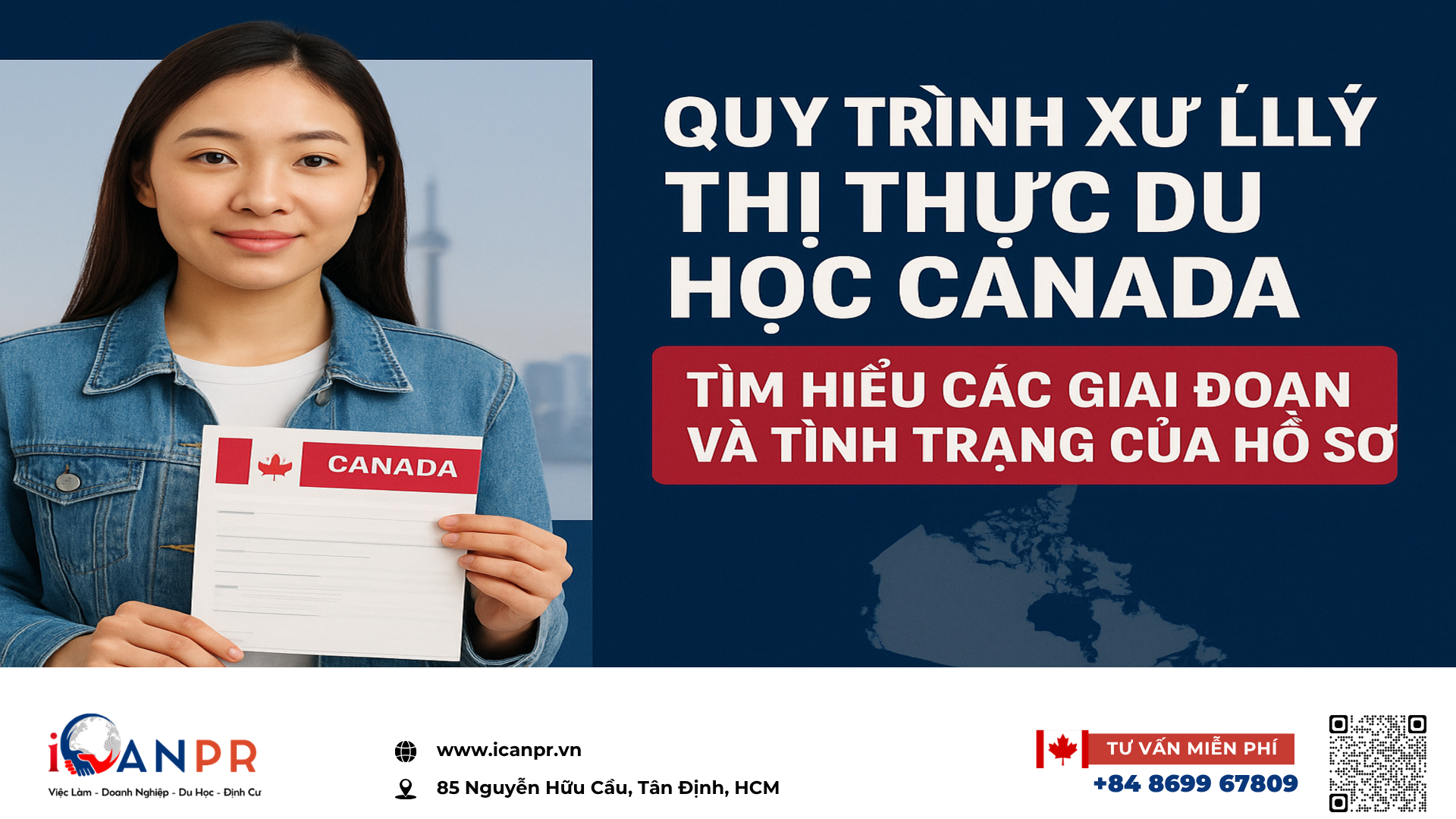 iCanPR - Quy Trình Xử Lý Thị Thực Du Học Canada: Tìm Hiểu Các Giai Đoạn Và Tình Trạng Của Hồ Sơ