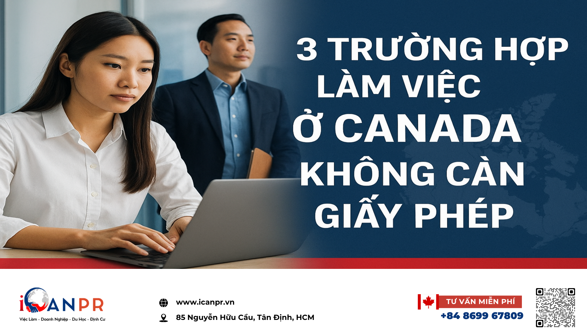 iCanPR - 3 trường hợp làm việc ở Canada không cần giấy phép