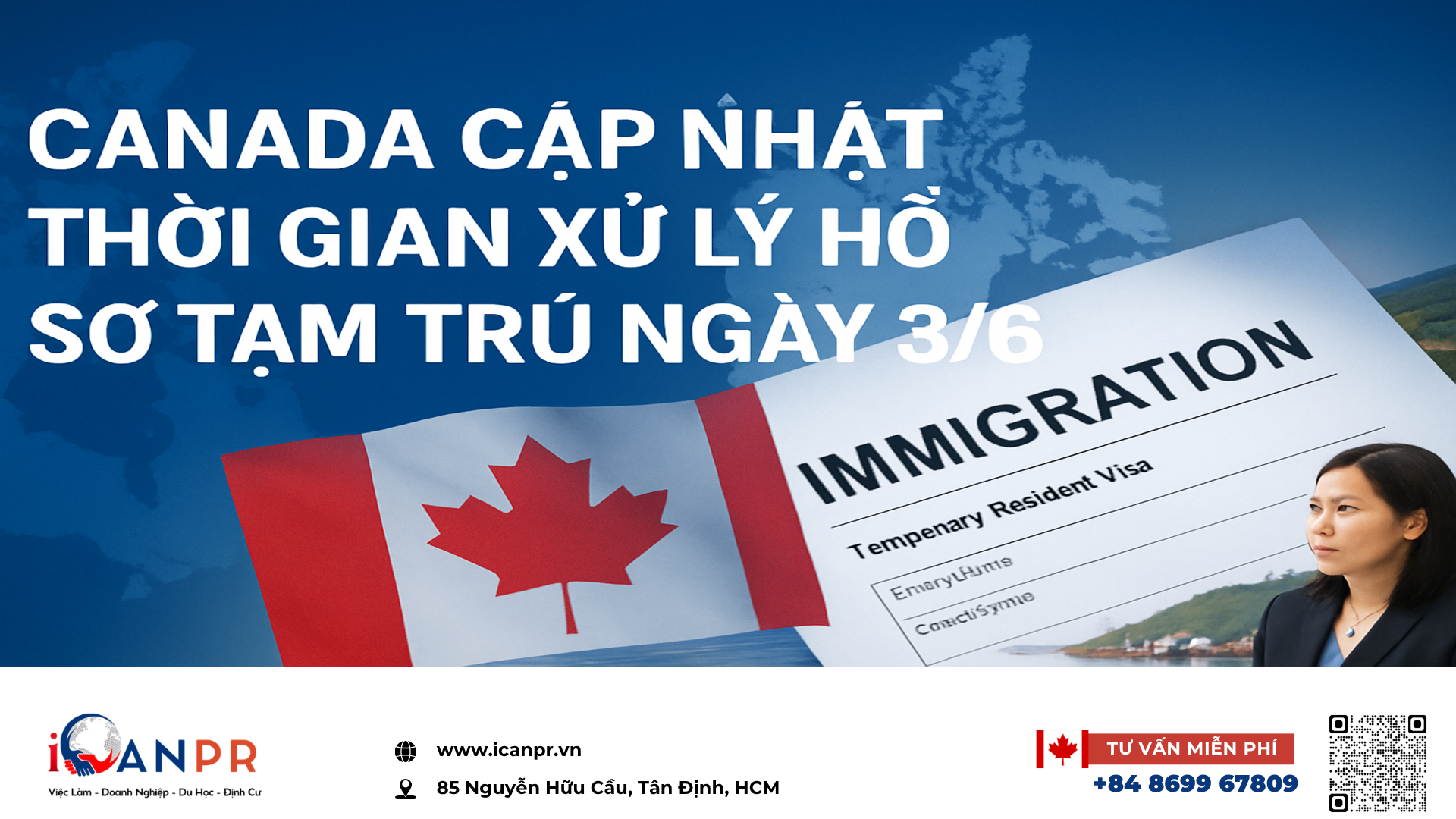 iCanPR - Canada cập nhật thời gian xử lý hồ sơ tạm trú ngày 3/6