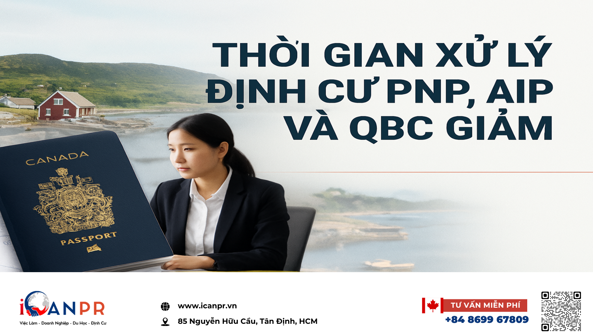iCanPR - Thời gian xử lý định cư PNP, AIP và QBC giảm