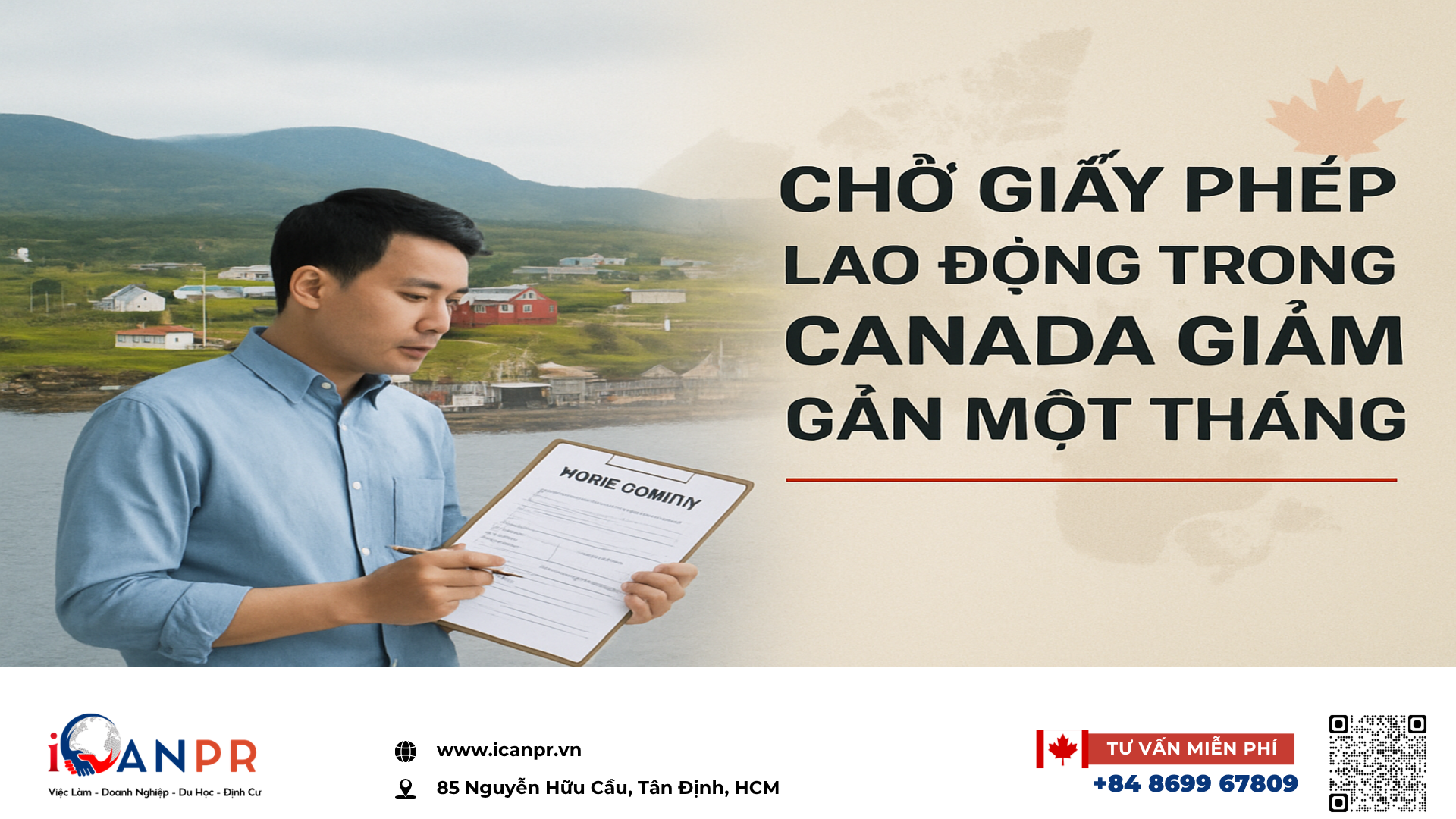 iCanPR - Chờ giấy phép lao động trong Canada giảm gần một tháng iCanPR - Chờ giấy phép lao động trong Canada giảm gần một tháng