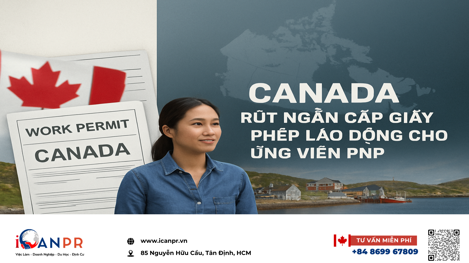 iCanPR - Canada rút ngắn cấp giấy phép lao động cho ứng viên PNP iCanPR - Canada rút ngắn cấp giấy phép lao động cho ứng viên PNP