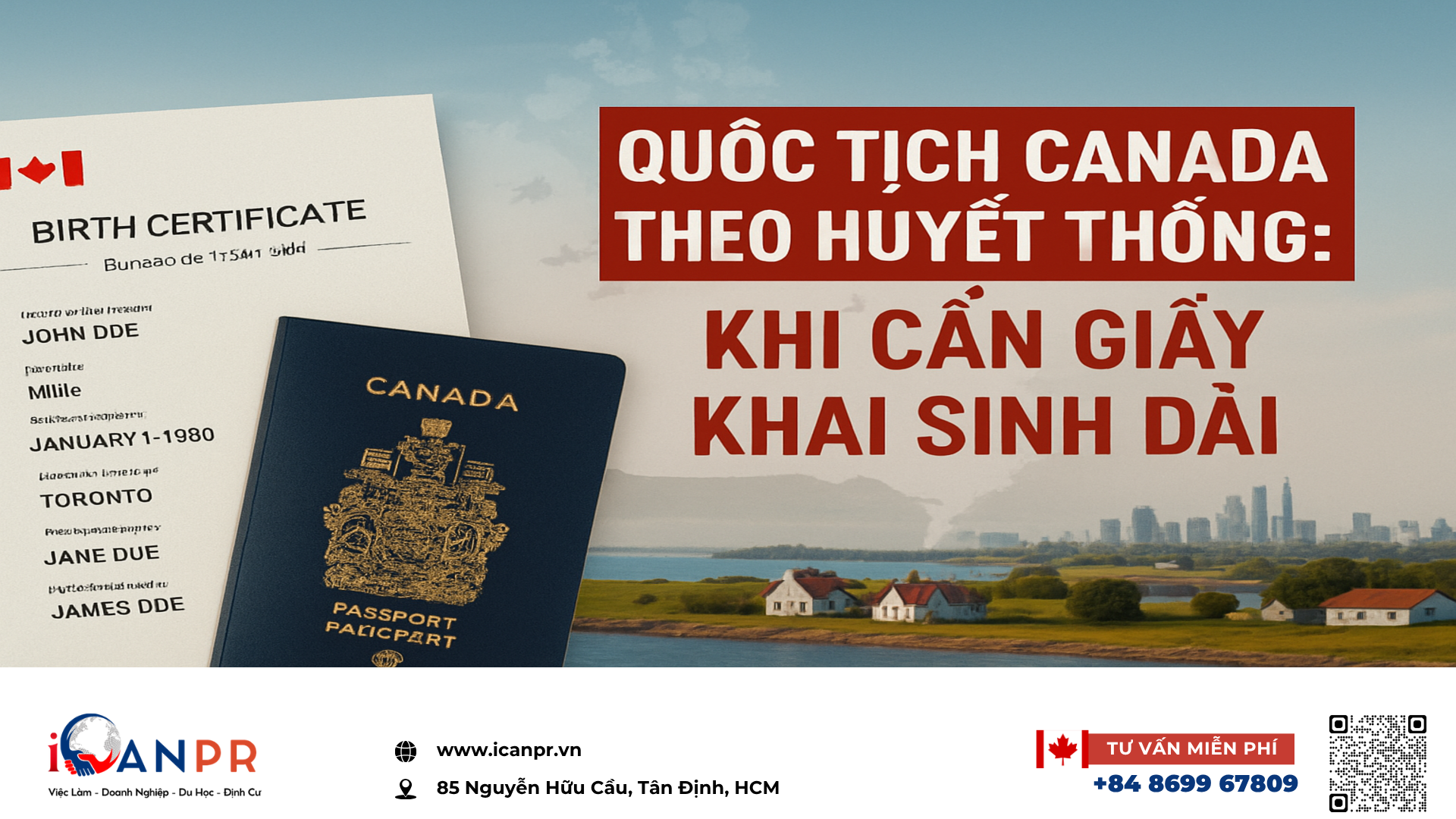 iCanPR - Quốc tịch Canada theo huyết thống: khi cần giấy khai sinh dài
