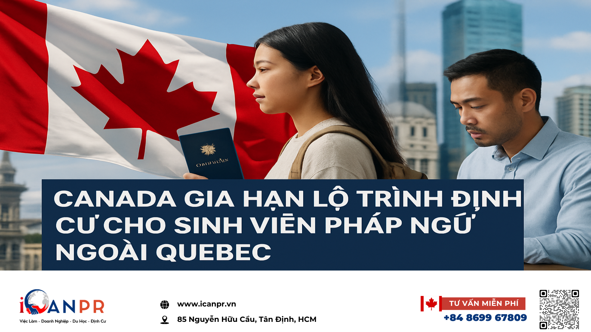 iCanPR - Canada gia hạn lộ trình định cư cho sinh viên Pháp ngữ ngoài Quebec