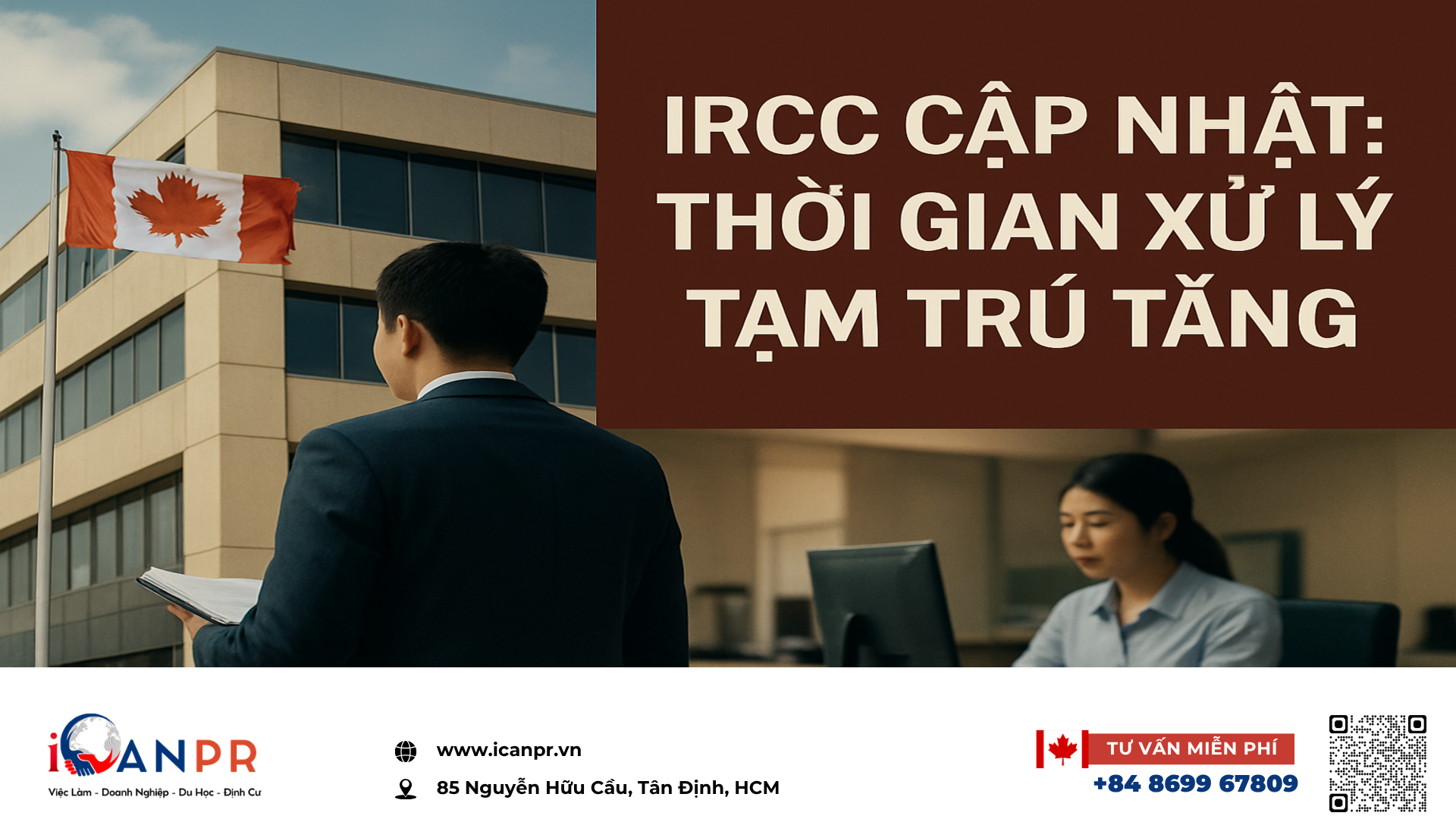 iCanPR - IRCC cập nhật: thời gian xử lý tạm trú tăng
