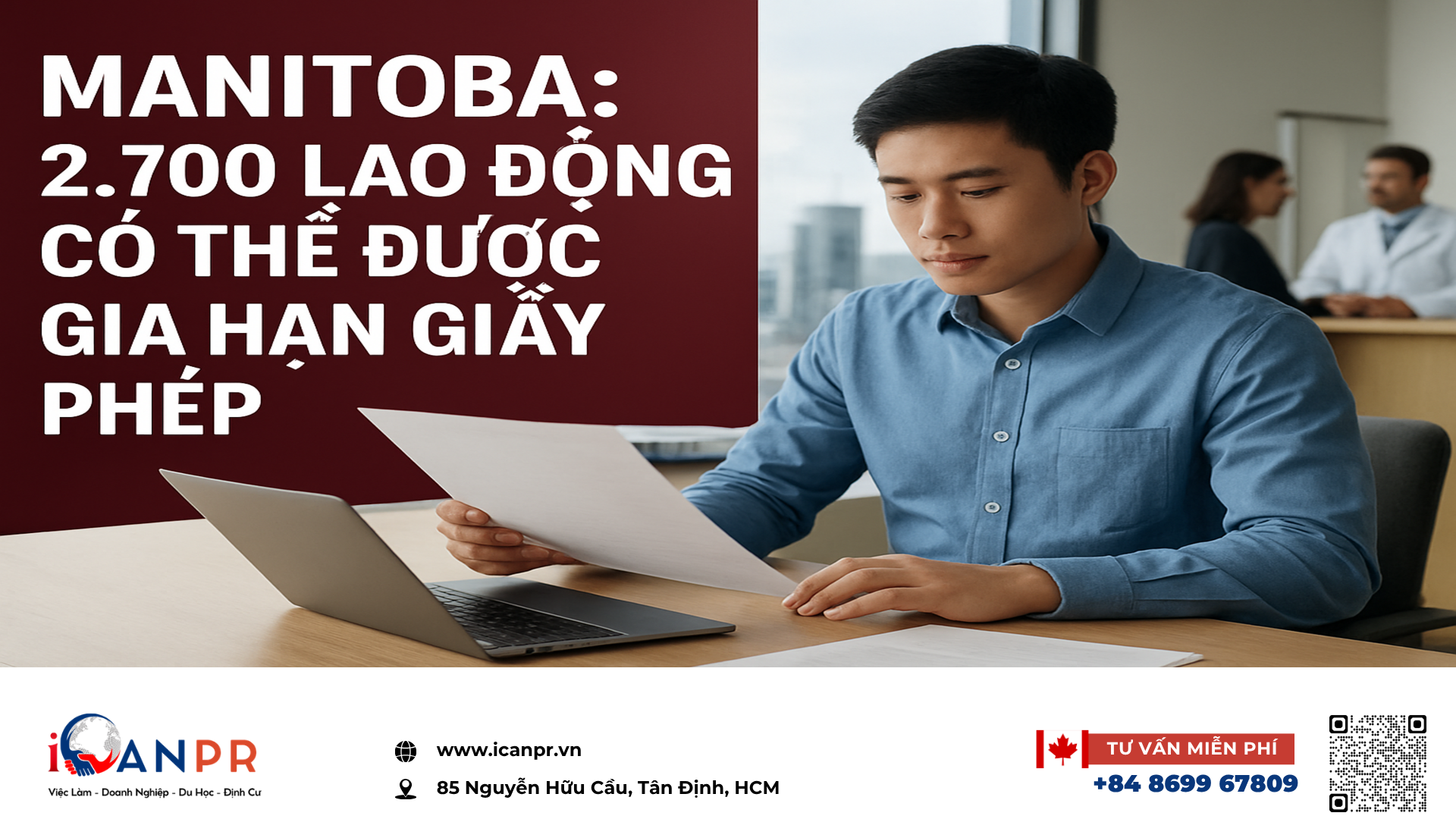 iCanPR - Manitoba: 2.700 lao động có thể được gia hạn giấy phép