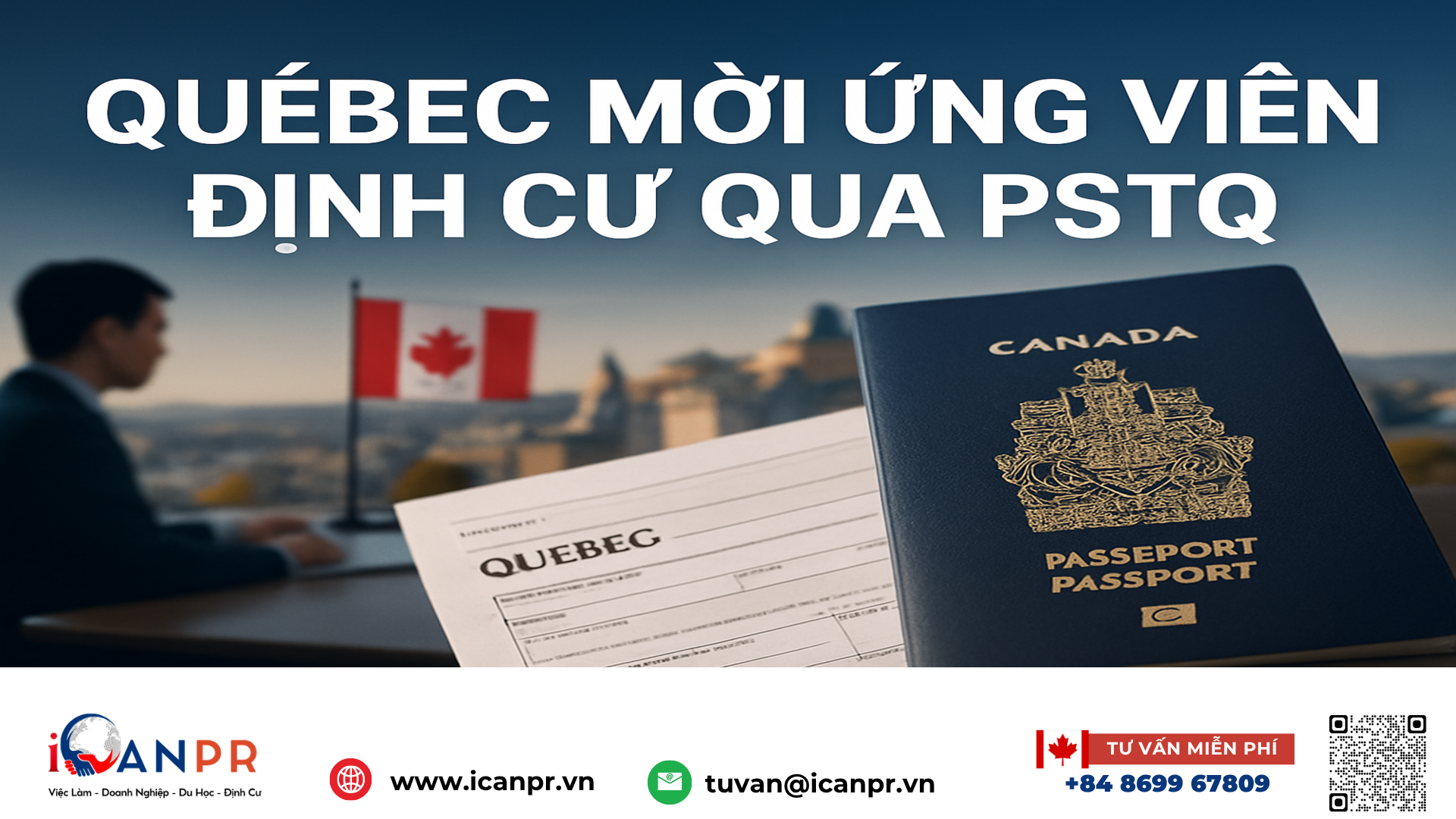 iCanPR - Québec mời ứng viên định cư qua PSTQ
