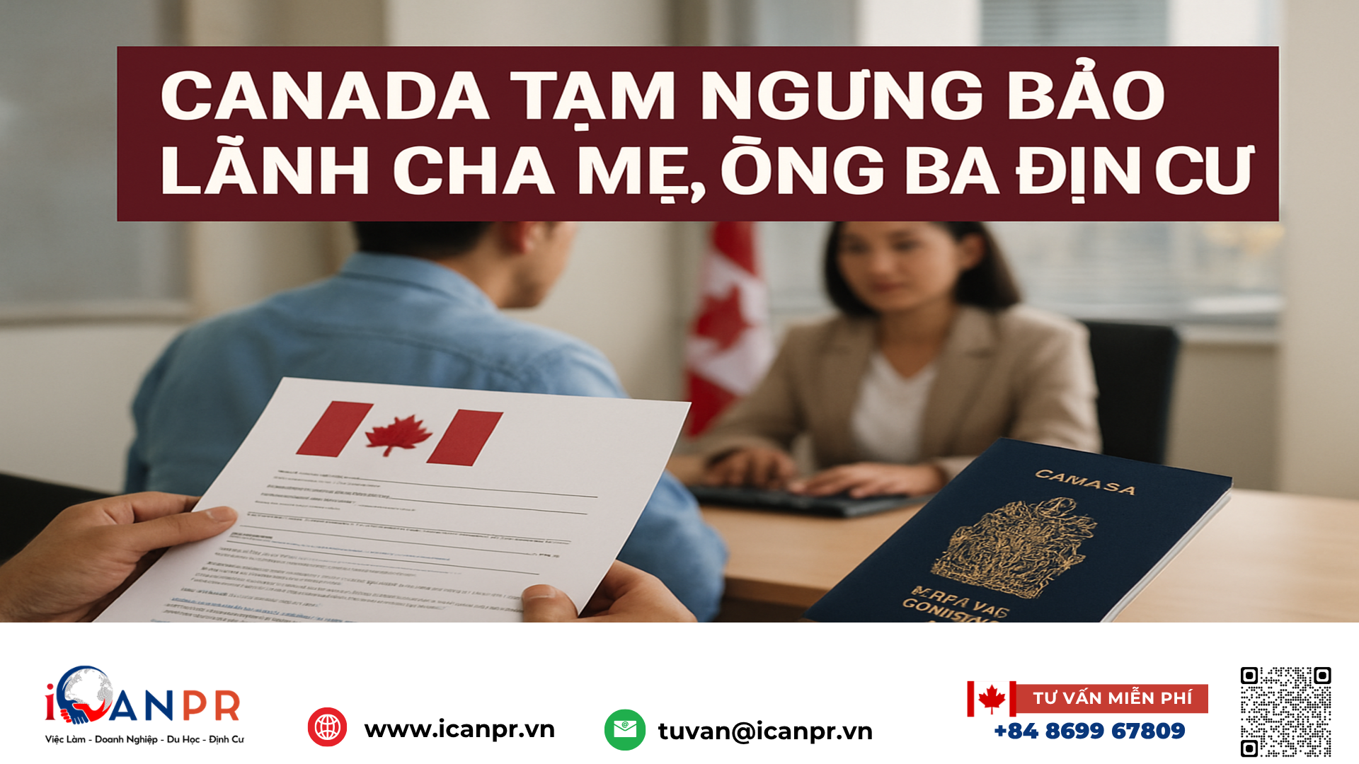 iCanPR - Canada tạm ngưng bảo lãnh cha mẹ, ông bà định cư