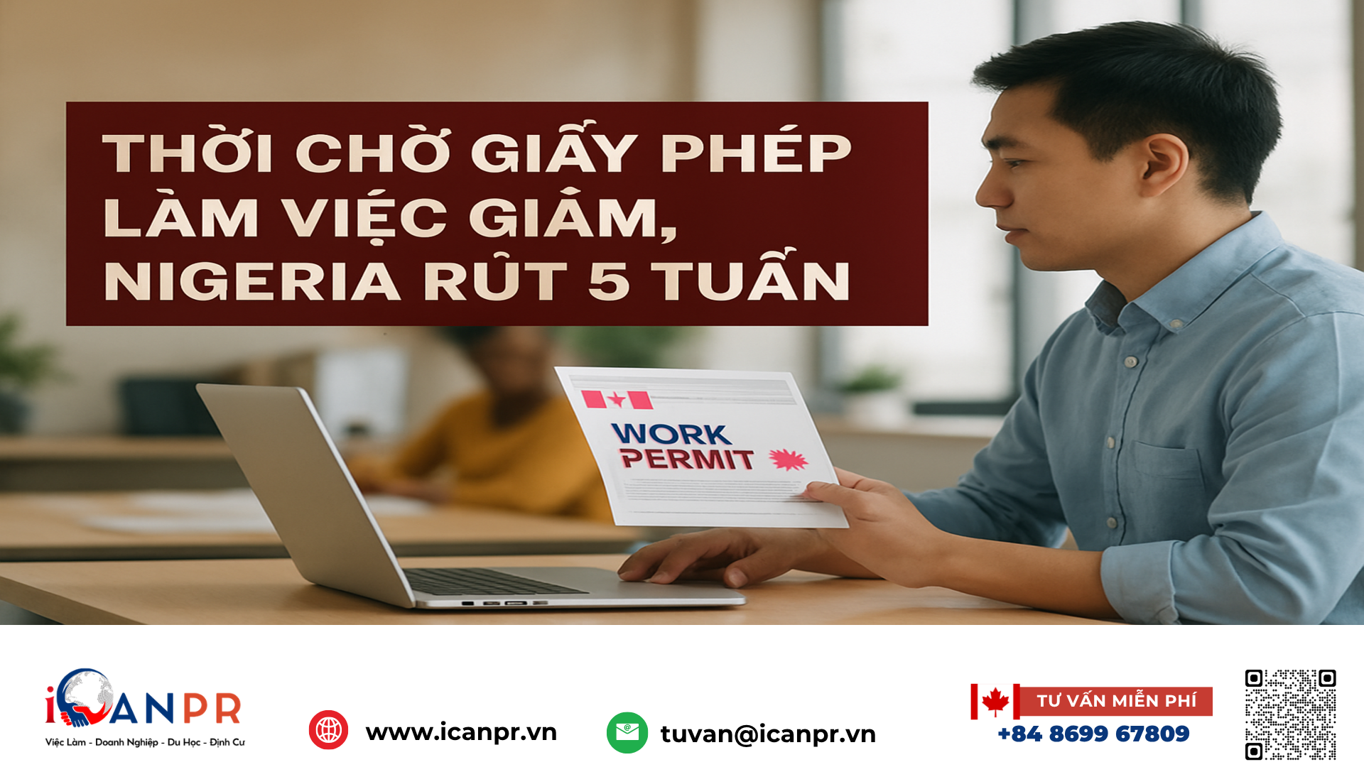 iCanPR - Thời chờ giấy phép làm việc giảm, Nigeria rút 5 tuần