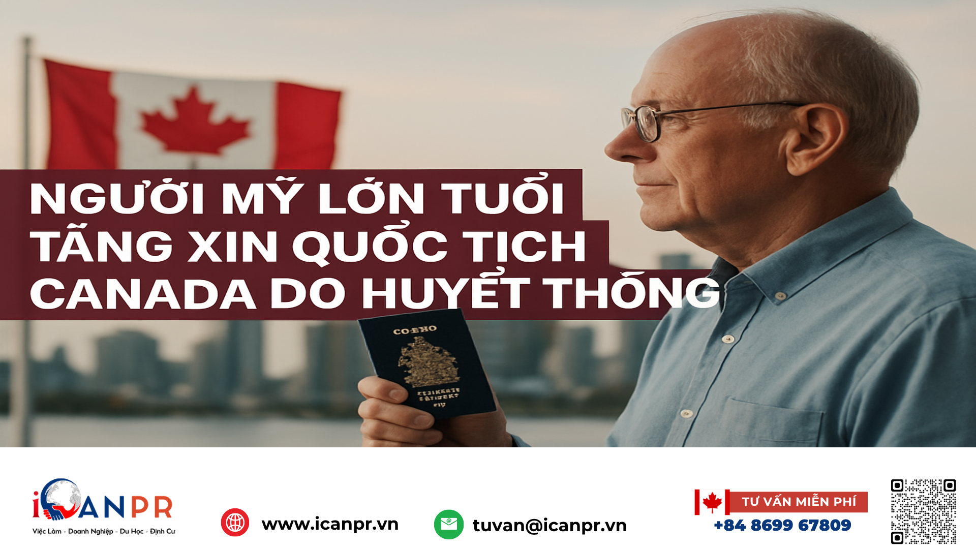 iCanPR - Người Mỹ lớn tuổi tăng xin quốc tịch Canada do huyết thống