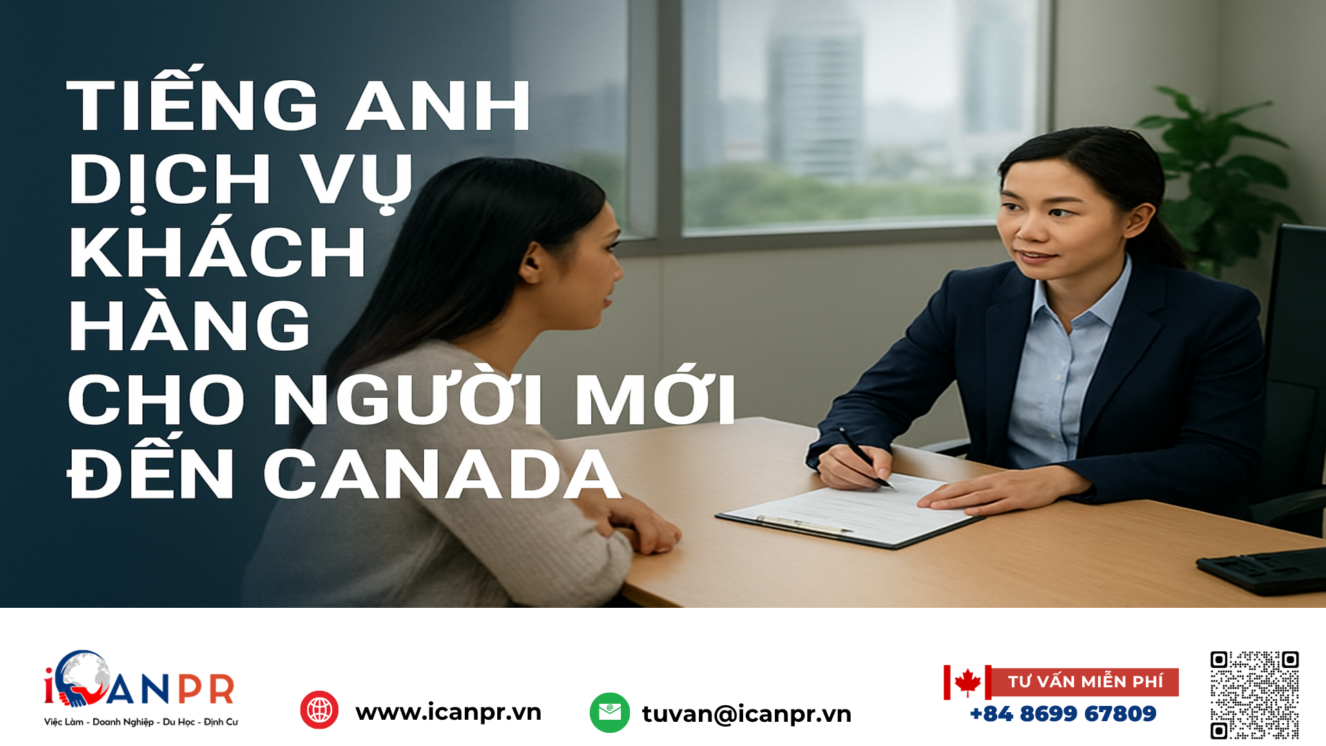 iCanPR - Tiếng Anh dịch vụ khách hàng cho người mới đến Canada iCanPR - Tiếng Anh dịch vụ khách hàng cho người mới đến Canada