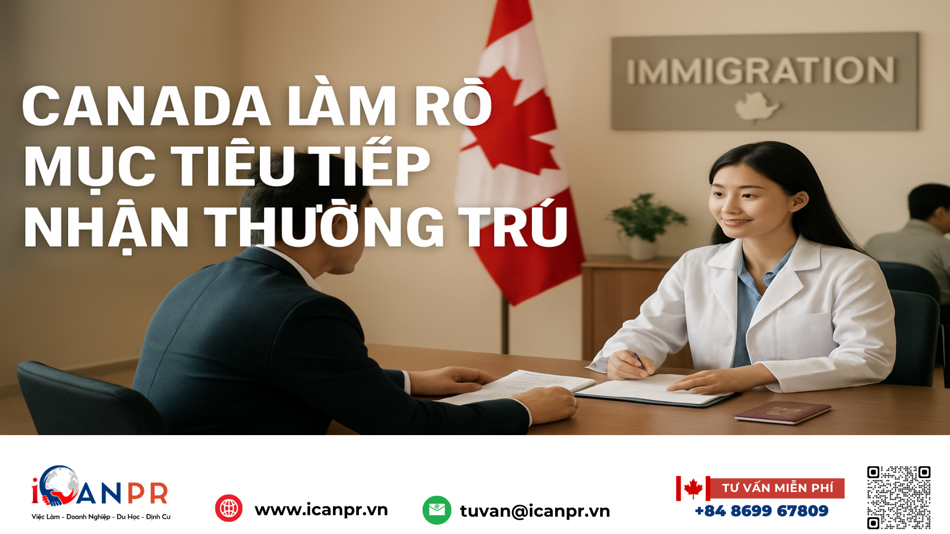 iCanPR - Canada làm rõ mục tiêu tiếp nhận thường trú