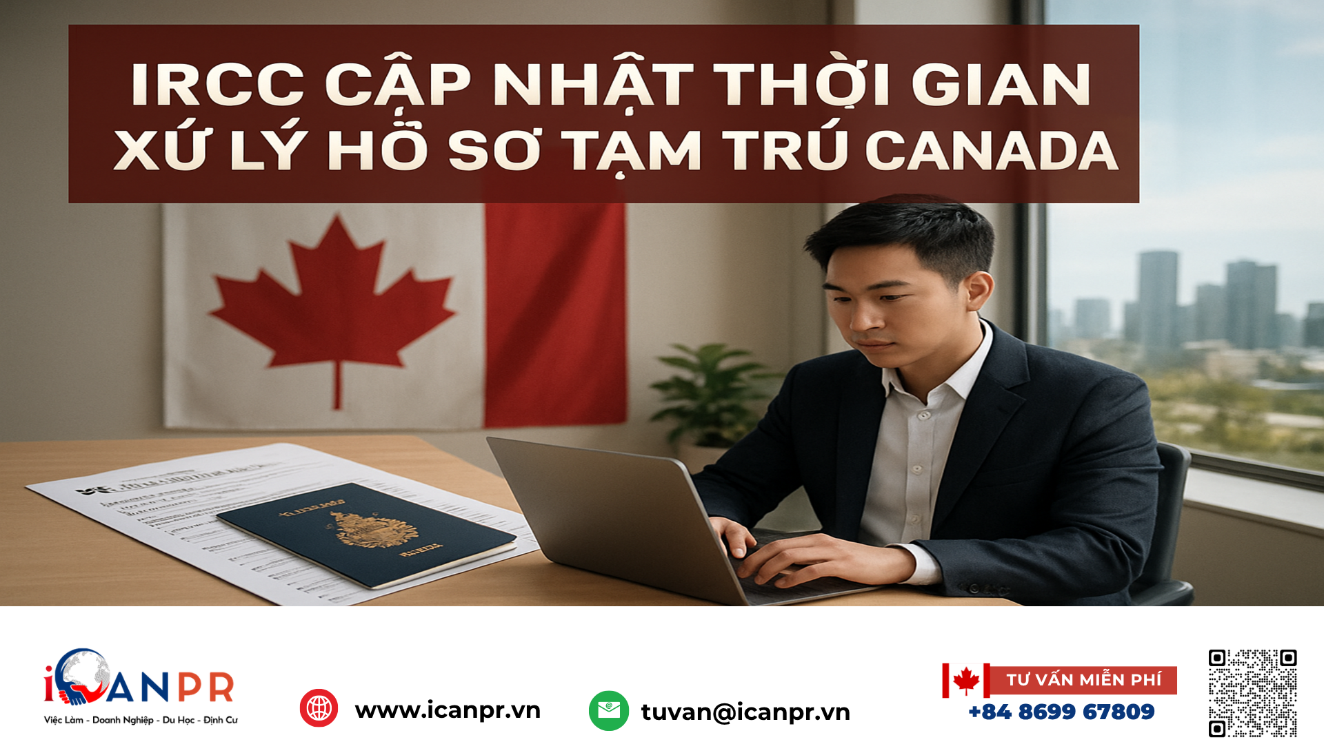iCanPR - IRCC cập nhật thời gian xử lý hồ sơ tạm trú Canada
