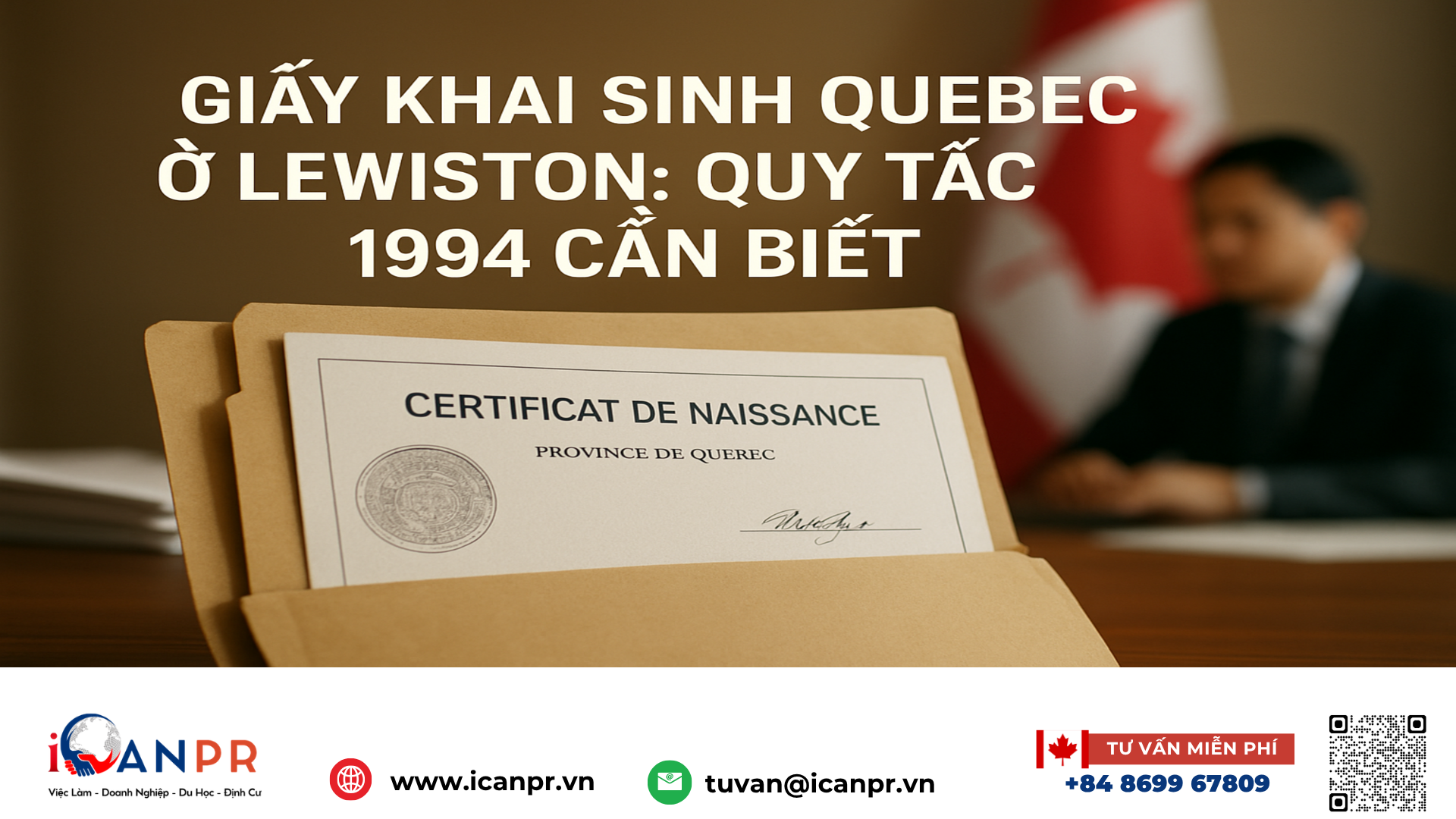 iCanPR - Giấy khai sinh Quebec ở Lewiston: quy tắc 1994 cần biết iCanPR - Giấy khai sinh Quebec ở Lewiston: quy tắc 1994 cần biết
