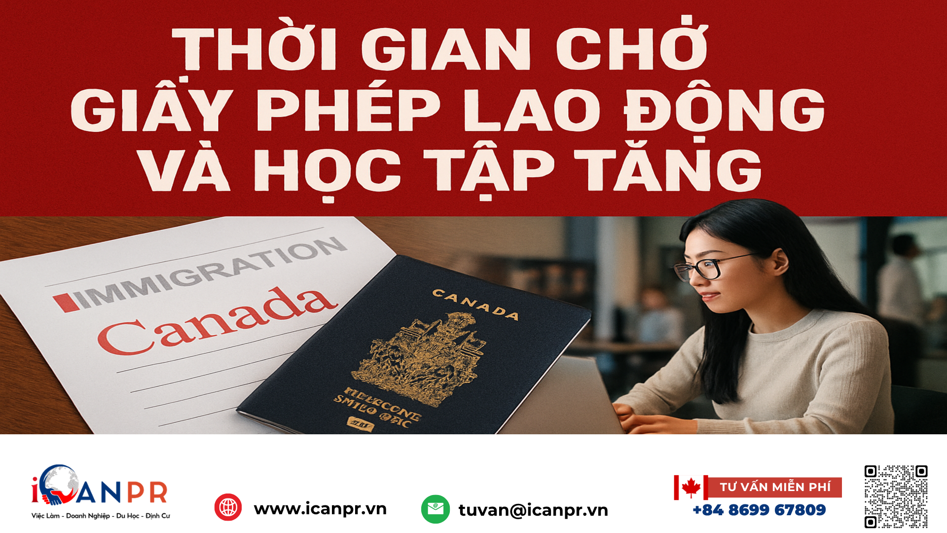 iCanPR - Thời gian chờ giấy phép lao động và học tập tăng