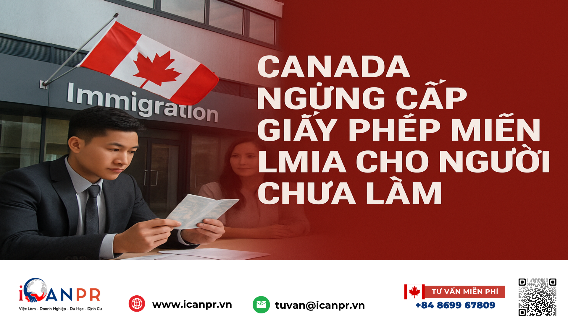 iCanPR - Canada ngừng cấp giấy phép miễn LMIA cho người chưa làm