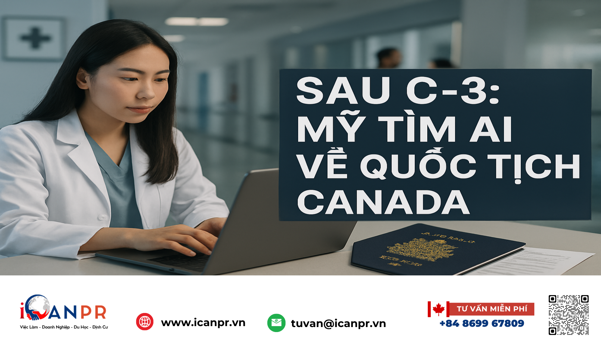 iCanPR - Sau C-3: Mỹ tìm AI về quốc tịch Canada