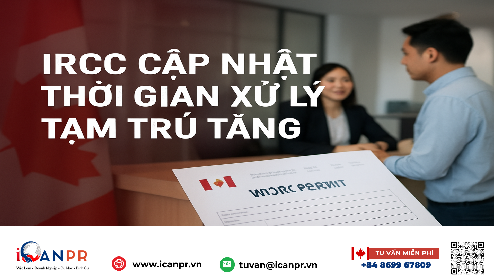 iCanPR - IRCC cập nhật thời gian xử lý tạm trú tăng