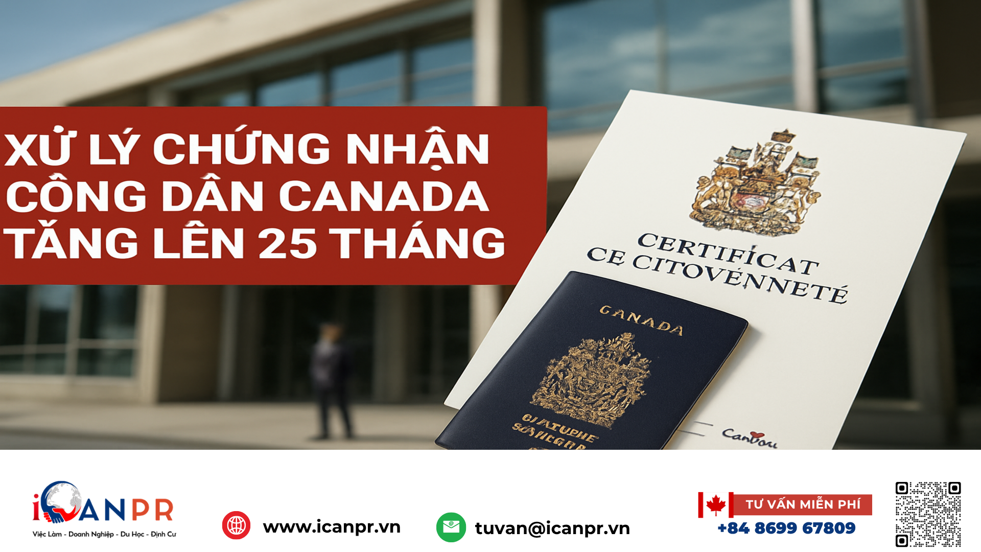 iCanPR - Xử lý chứng nhận công dân Canada tăng lên 25 tháng