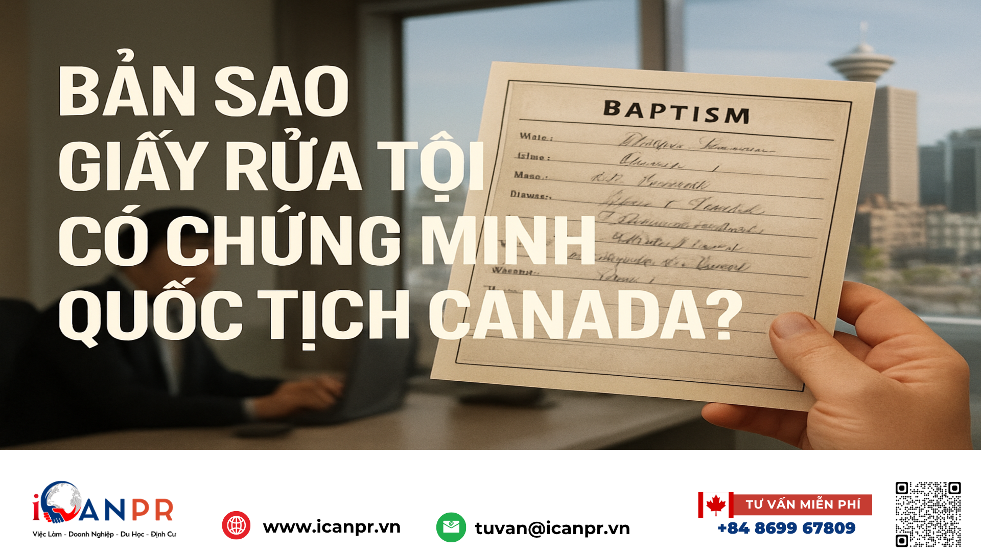iCanPR - Bản sao giấy rửa tội có chứng minh quốc tịch Canada? iCanPR - Bản sao giấy rửa tội có chứng minh quốc tịch Canada?