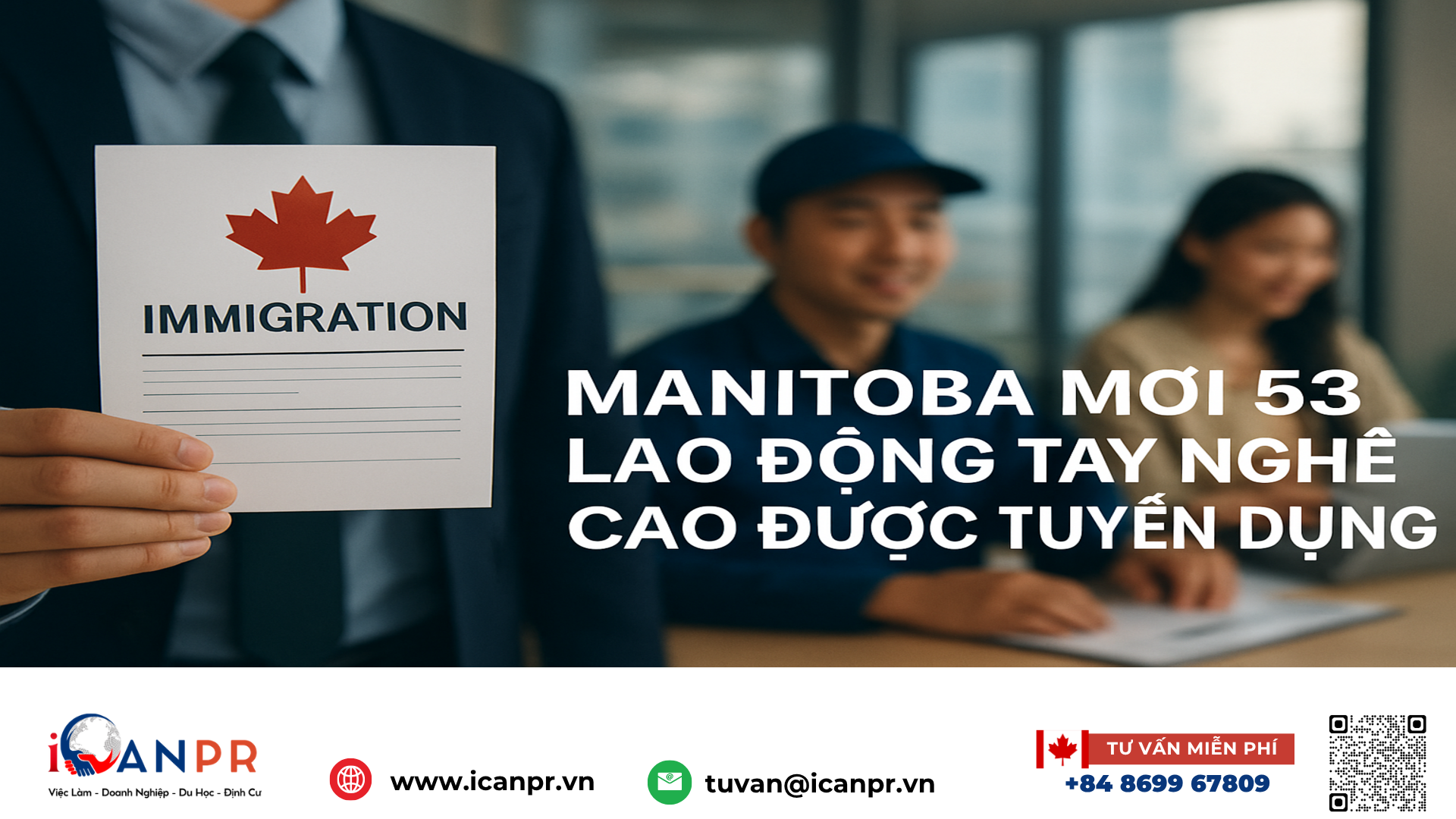 iCanPR - Manitoba mời 53 lao động tay nghề cao được tuyển dụng