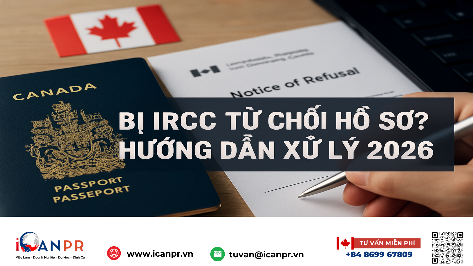 iCanPR - Bị IRCC từ chối hồ sơ? Hướng dẫn xử lý 2026 iCanPR - Bị IRCC từ chối hồ sơ? Hướng dẫn xử lý 2026