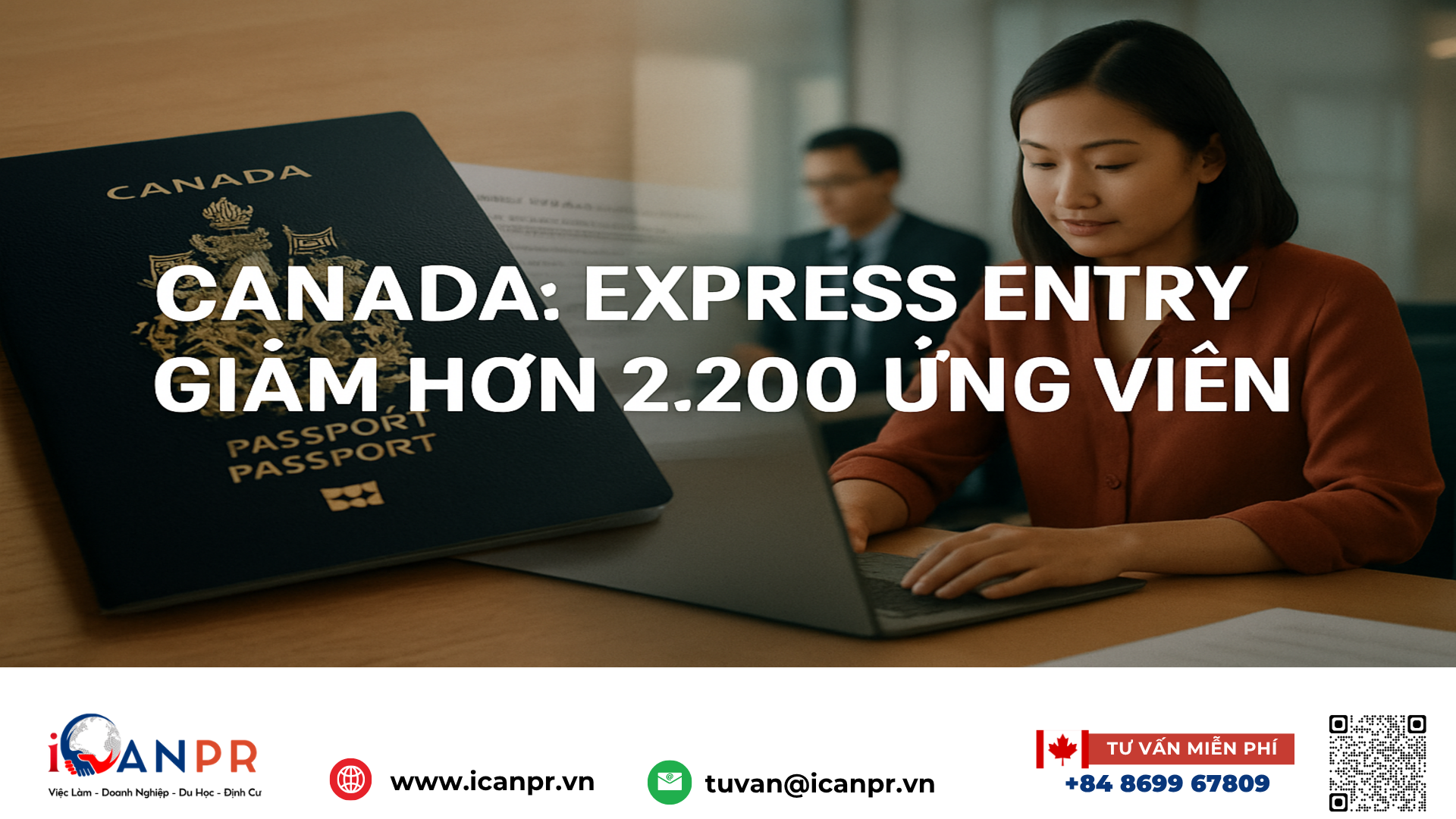 iCanPR - Canada: Express Entry giảm hơn 2.200 ứng viên iCanPR - Canada: Express Entry giảm hơn 2.200 ứng viên