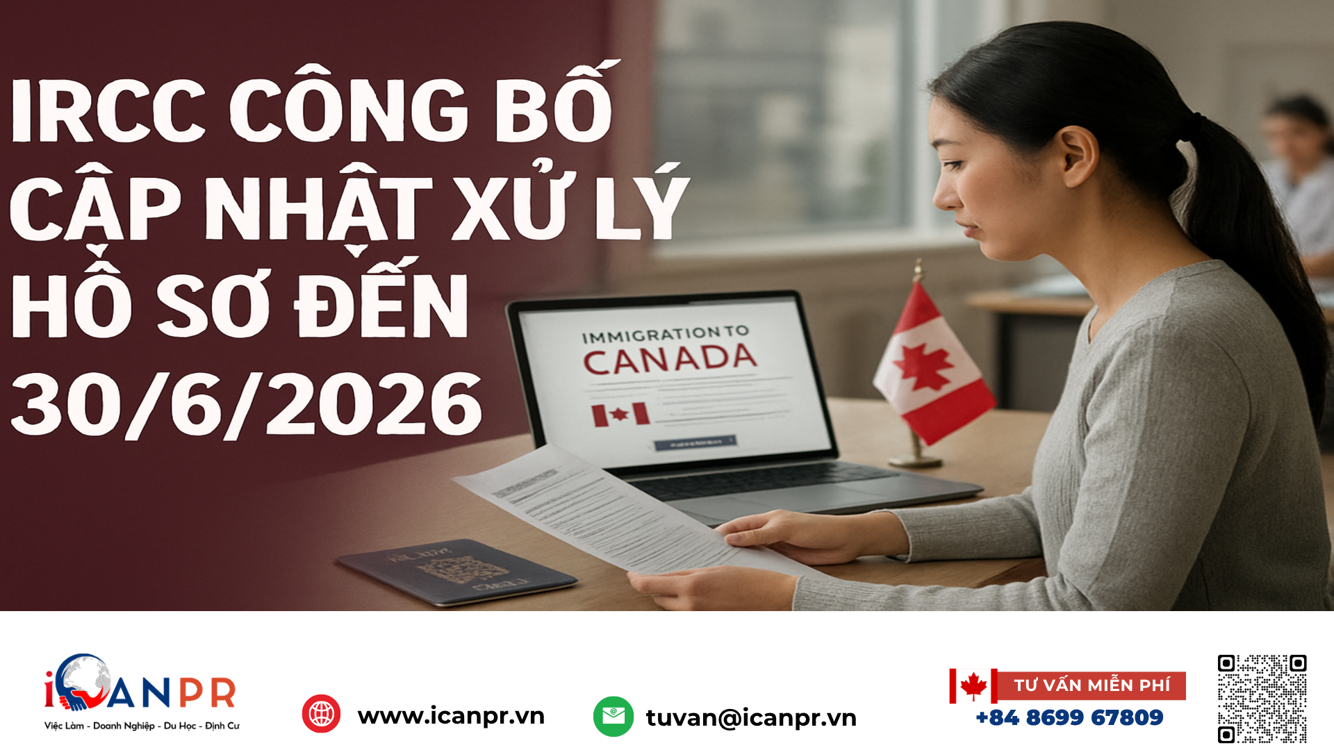iCanPR - IRCC công bố cập nhật xử lý hồ sơ đến 30/6/2026 iCanPR - IRCC công bố cập nhật xử lý hồ sơ đến 30/6/2026