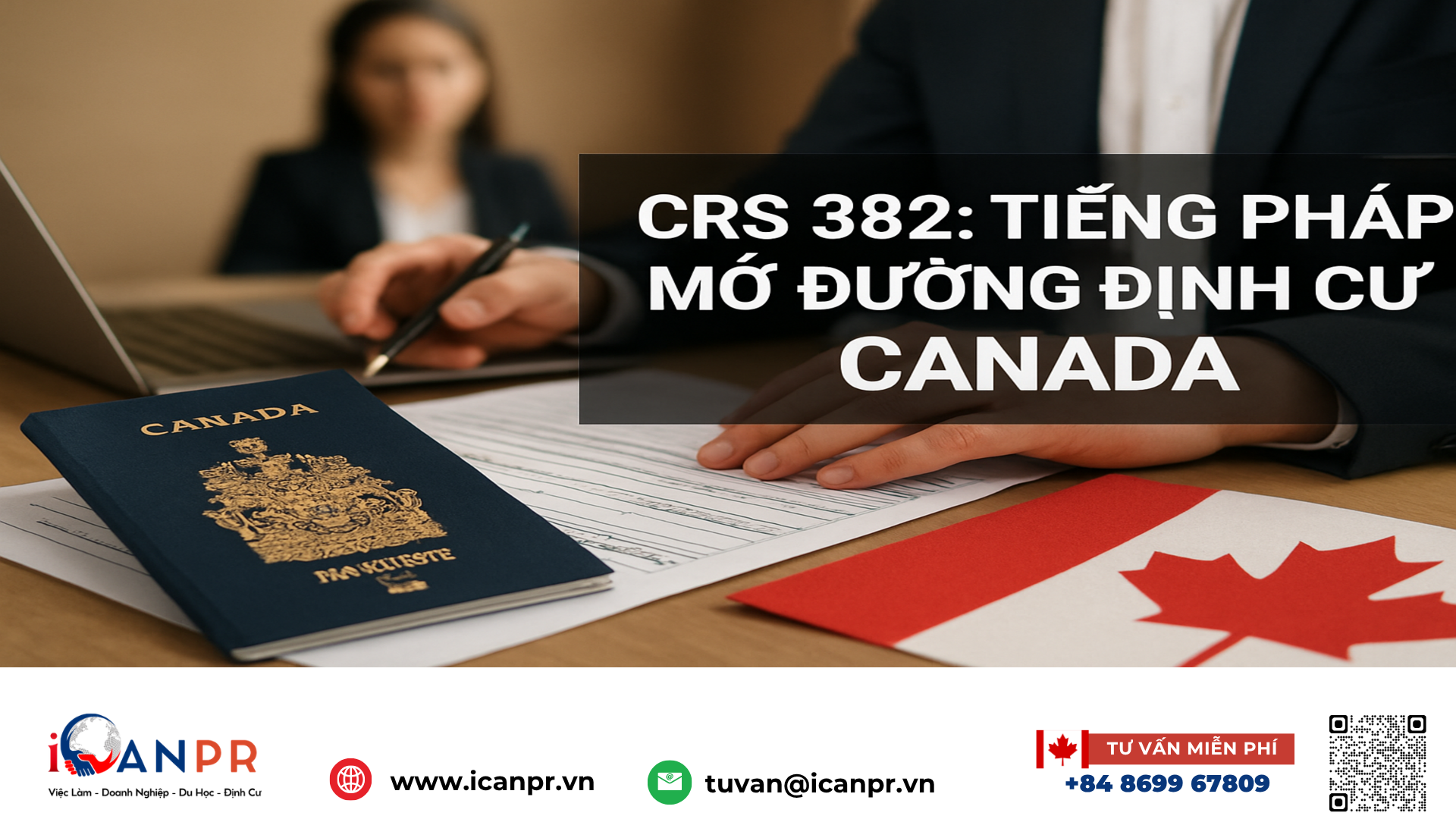 iCanPR - CRS 382: Tiếng Pháp mở đường định cư Canada iCanPR - CRS 382: Tiếng Pháp mở đường định cư Canada