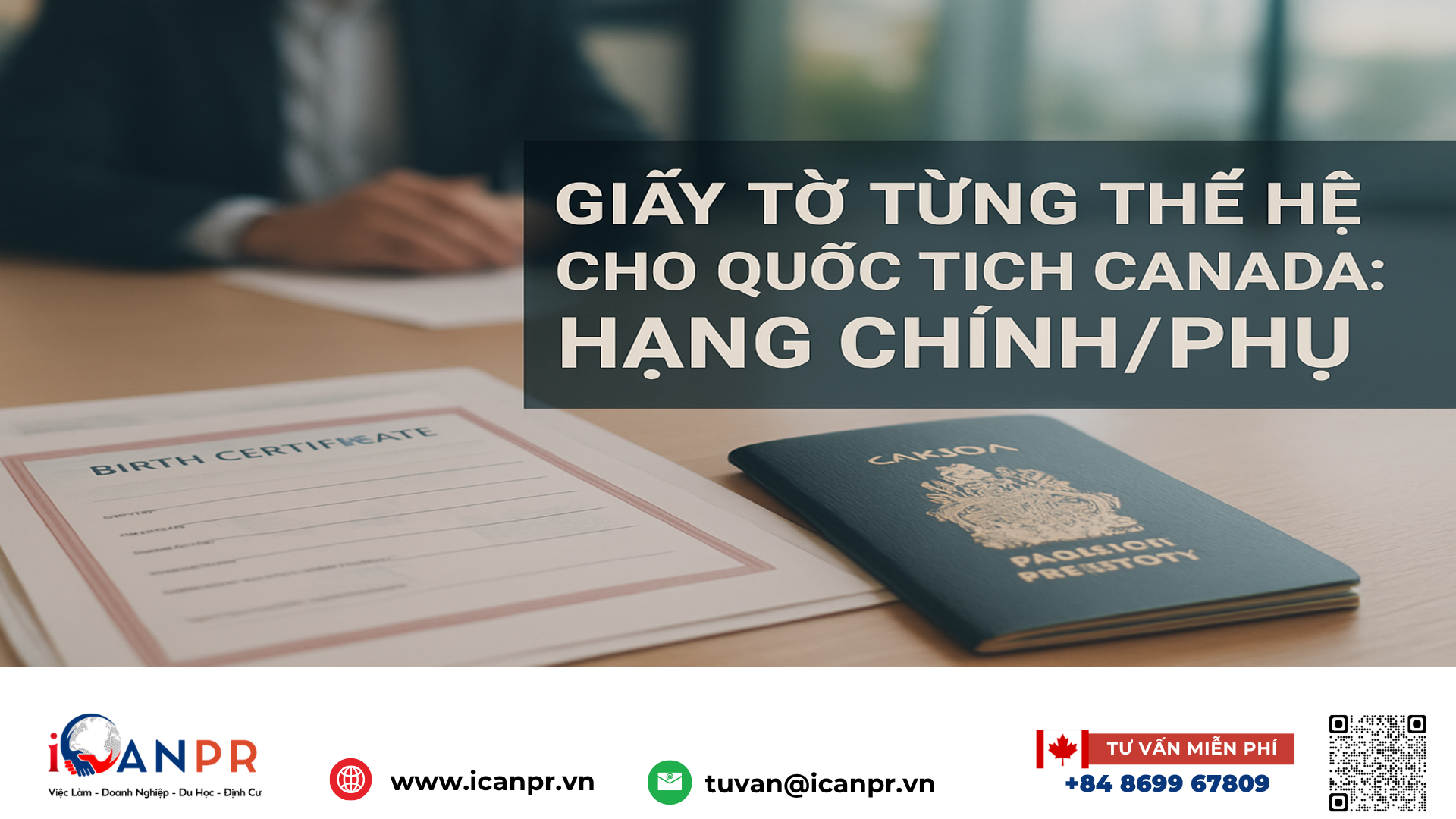 iCanPR - Giấy tờ từng thế hệ cho quốc tịch Canada: hạng chính/phụ iCanPR - Giấy tờ từng thế hệ cho quốc tịch Canada: hạng chính/phụ