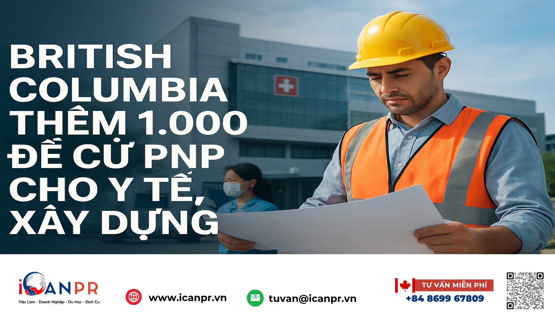 iCanPR - British Columbia thêm 1.000 đề cử PNP cho y tế, xây dựng