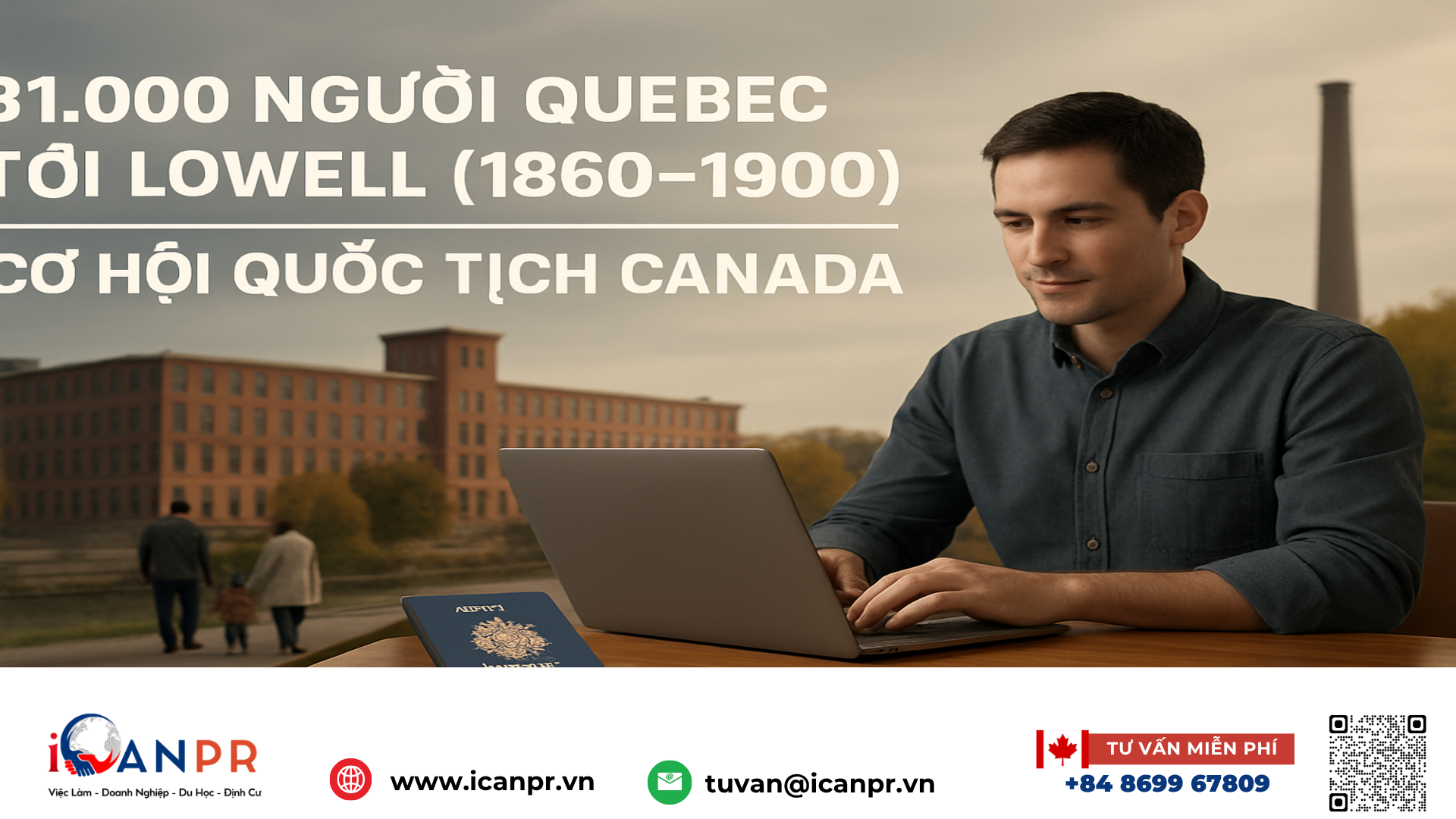 iCanPR - 31.000 người Quebec tới Lowell (1860–1900) — cơ hội quốc tịch Canada