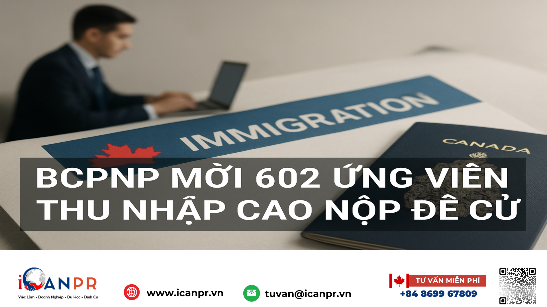 iCanPR - BCPNP mời 602 ứng viên thu nhập cao nộp đề cử