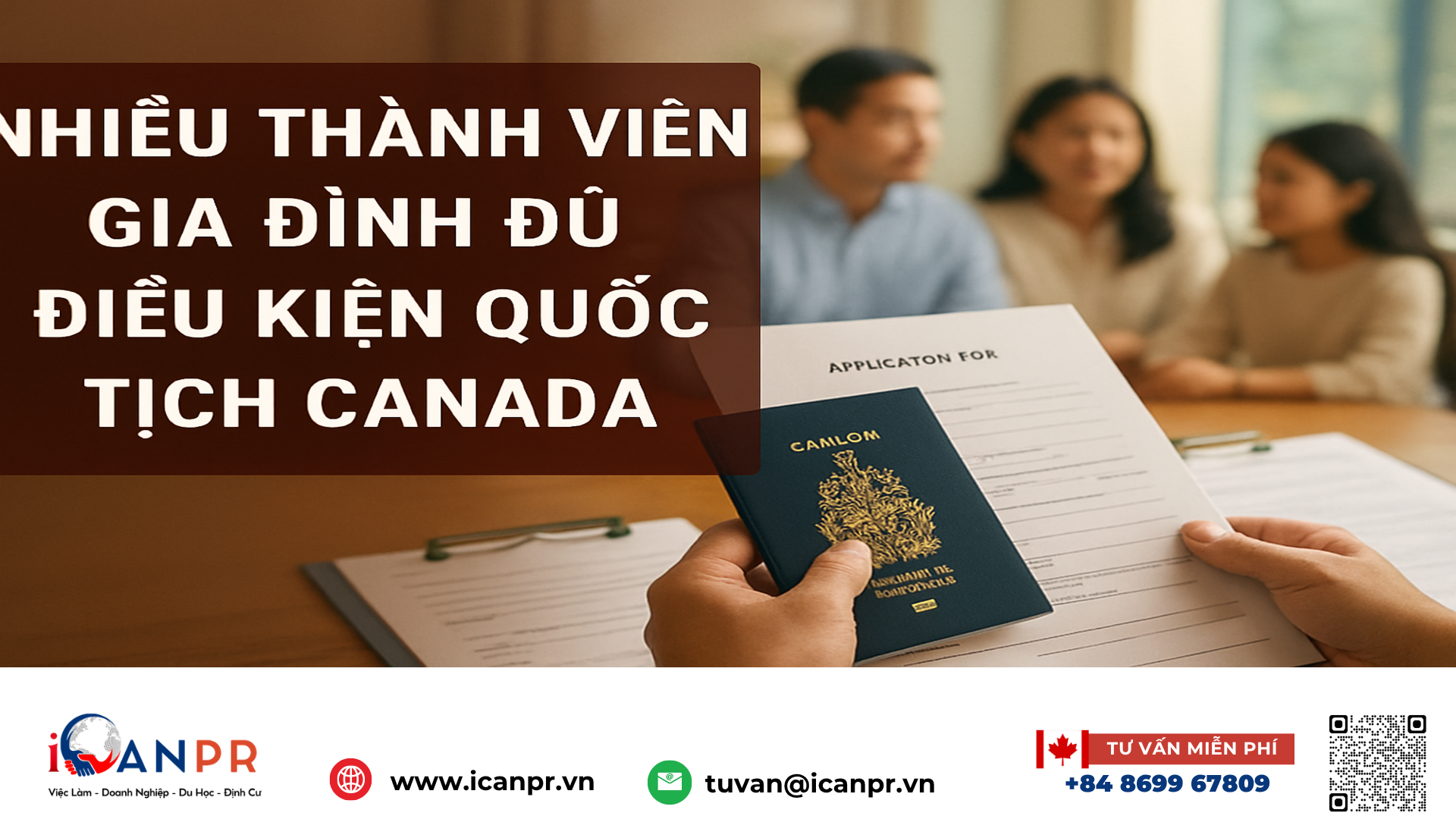 iCanPR - Nhiều thành viên gia đình đủ điều kiện quốc tịch Canada iCanPR - Nhiều thành viên gia đình đủ điều kiện quốc tịch Canada