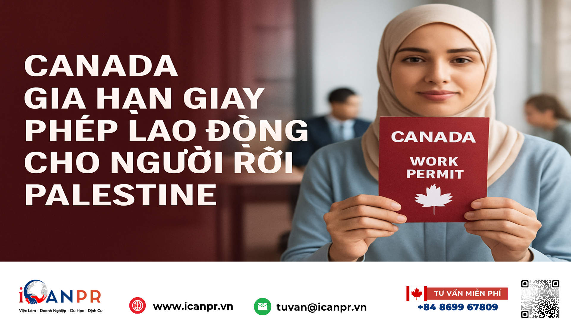 iCanPR - Canada gia hạn giấy phép lao động cho người rời Palestine iCanPR - Canada gia hạn giấy phép lao động cho người rời Palestine