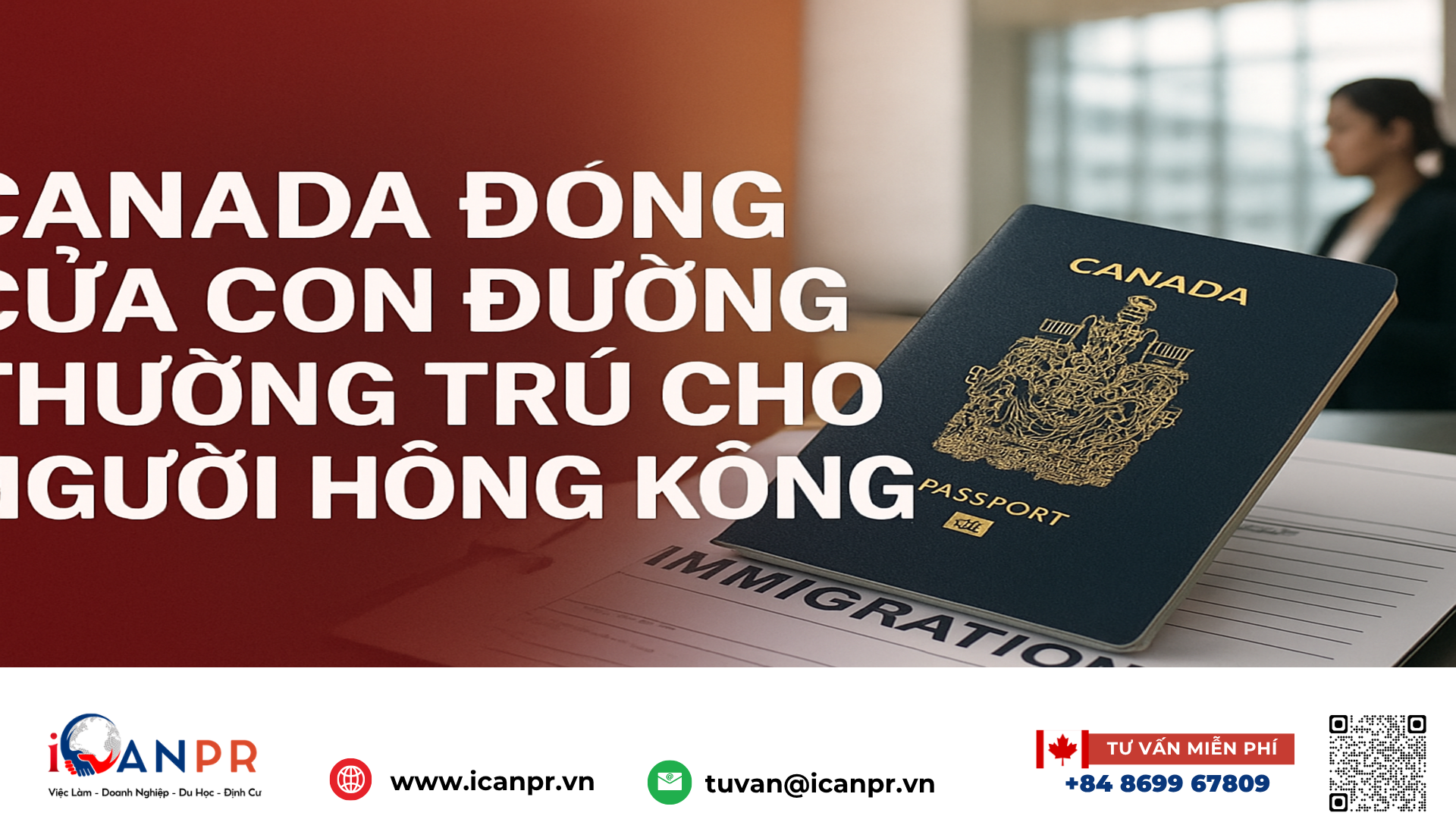 iCanPR - Canada đóng cửa con đường thường trú cho người Hồng Kông iCanPR - Canada đóng cửa con đường thường trú cho người Hồng Kông