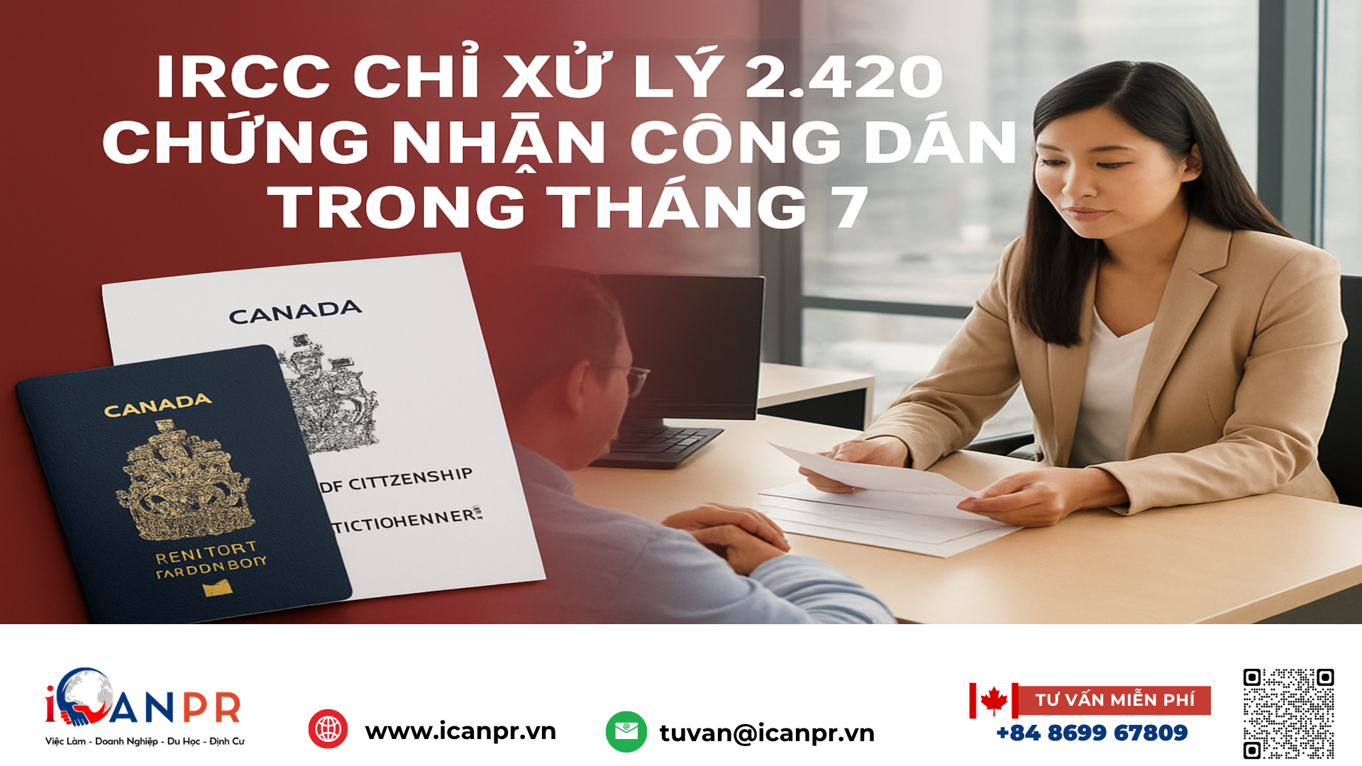 iCanPR - IRCC chỉ xử lý 2.420 chứng nhận công dân trong tháng 7 iCanPR - IRCC chỉ xử lý 2.420 chứng nhận công dân trong tháng 7