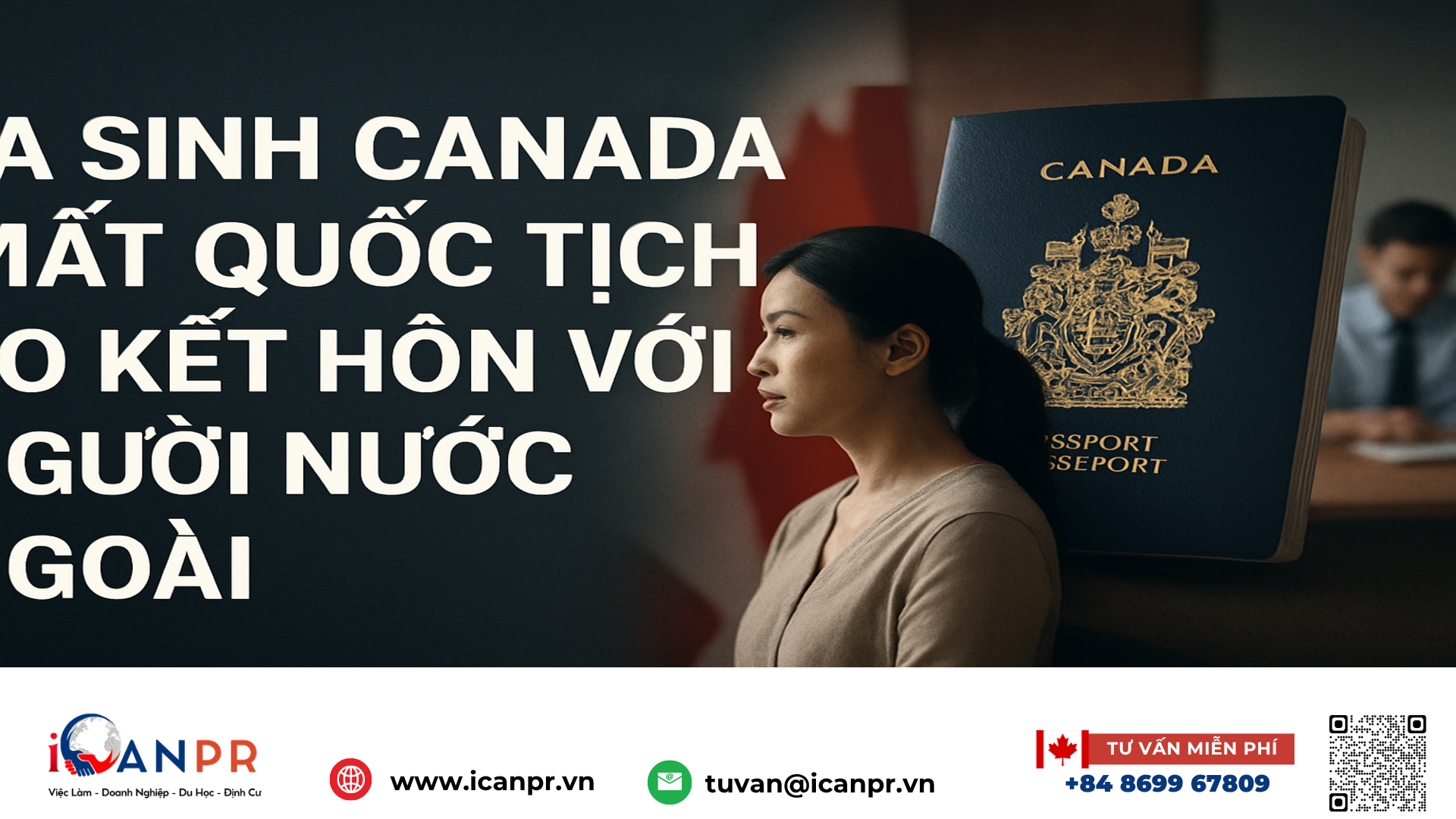 iCanPR - Bà sinh Canada mất quốc tịch do kết hôn với người nước ngoài iCanPR - Bà sinh Canada mất quốc tịch do kết hôn với người nước ngoài