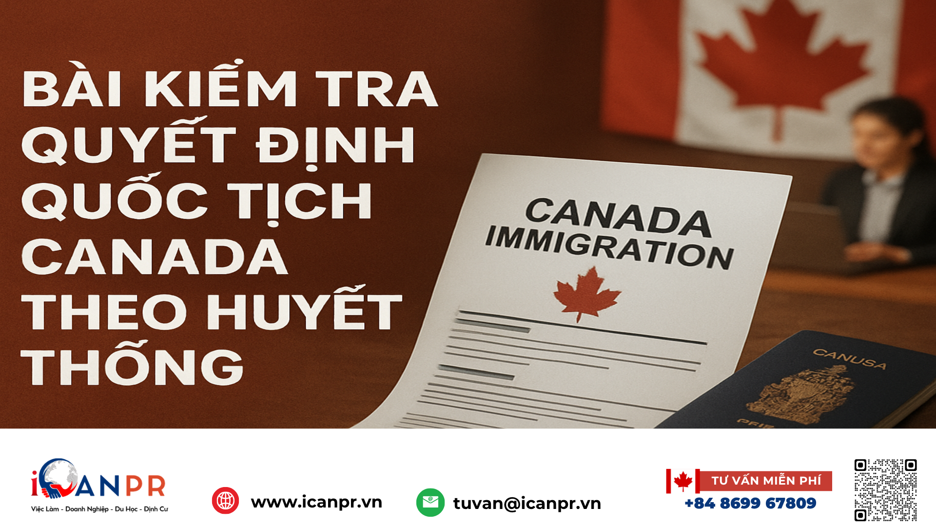iCanPR - Bài kiểm tra quyết định quốc tịch Canada theo huyết thống iCanPR - Bài kiểm tra quyết định quốc tịch Canada theo huyết thống