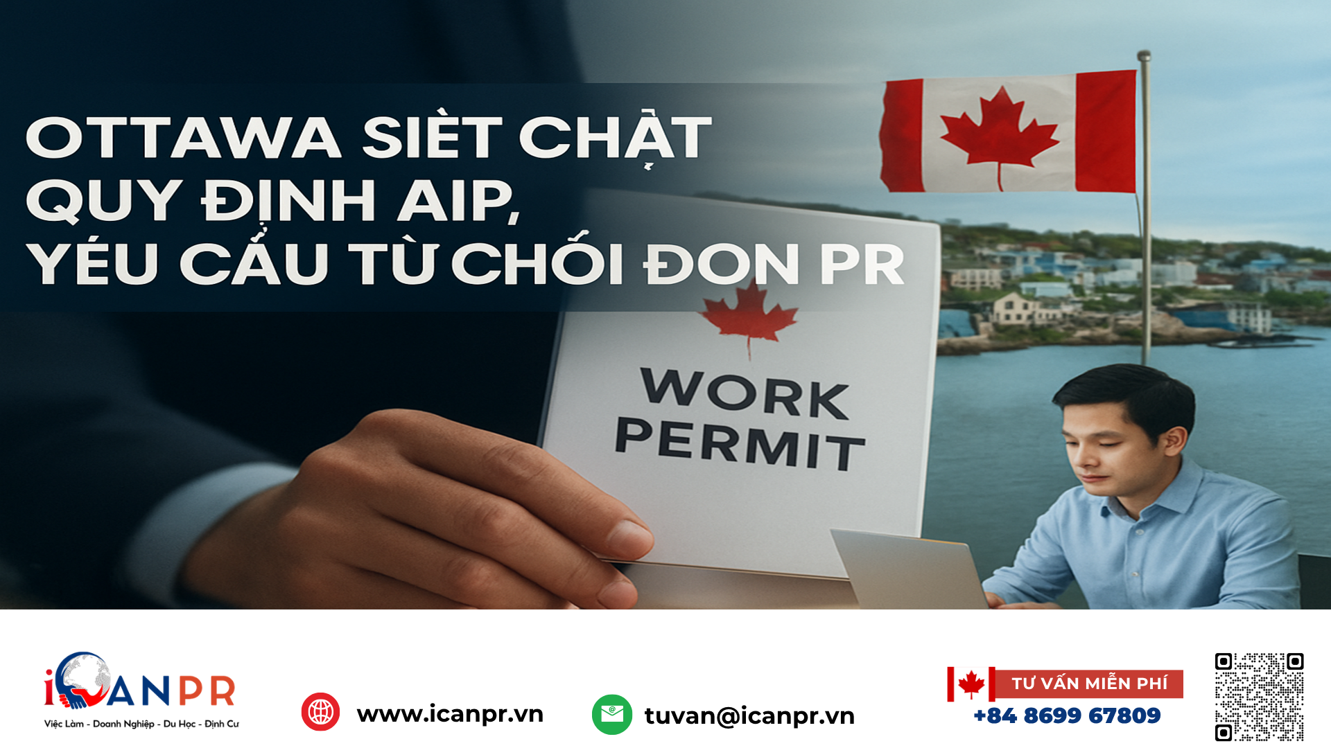 iCanPR - Ottawa siết chặt quy định AIP, yêu cầu từ chối đơn PR