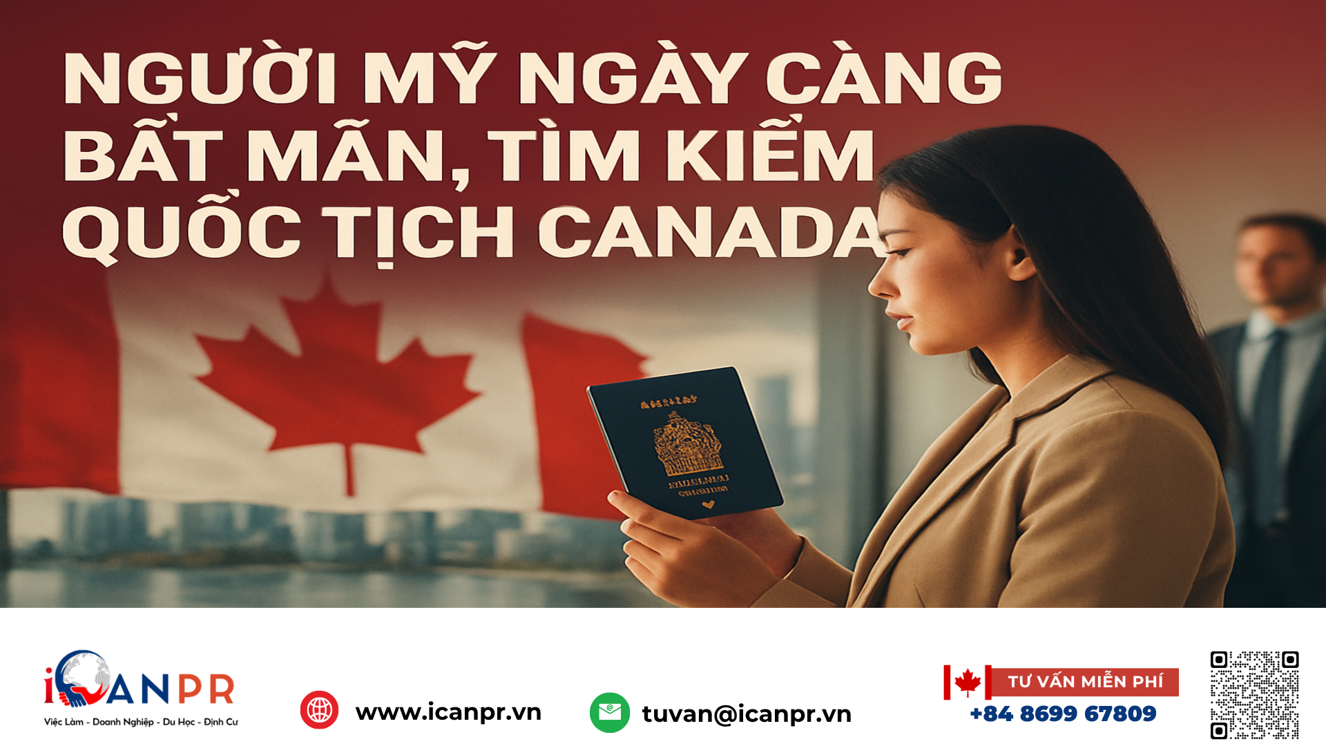 iCanPR - Người Mỹ ngày càng bất mãn, tìm kiếm quốc tịch Canada iCanPR - Người Mỹ ngày càng bất mãn, tìm kiếm quốc tịch Canada