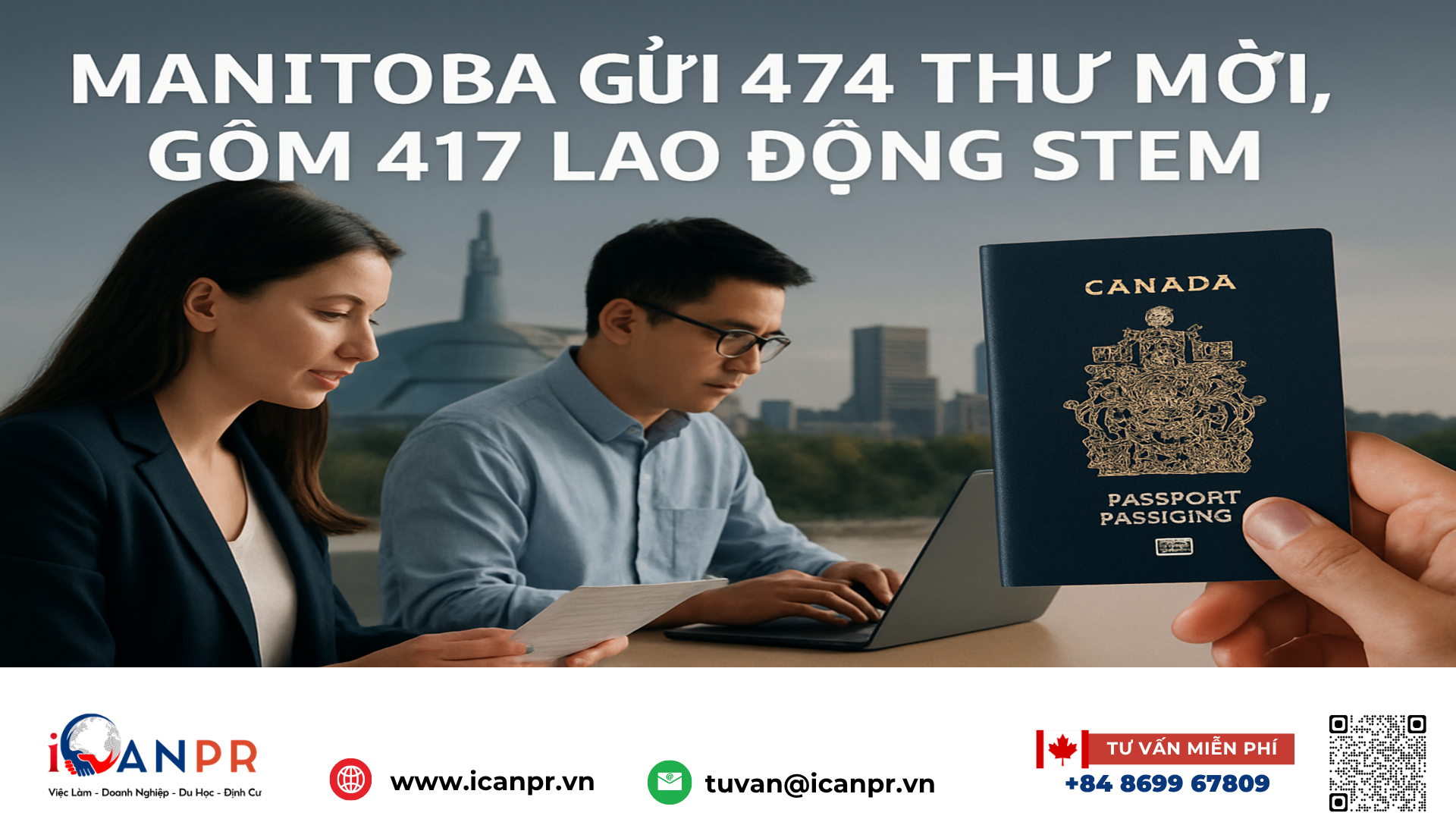 iCanPR - Manitoba gửi 474 thư mời, gồm 417 lao động STEM iCanPR - Manitoba gửi 474 thư mời, gồm 417 lao động STEM