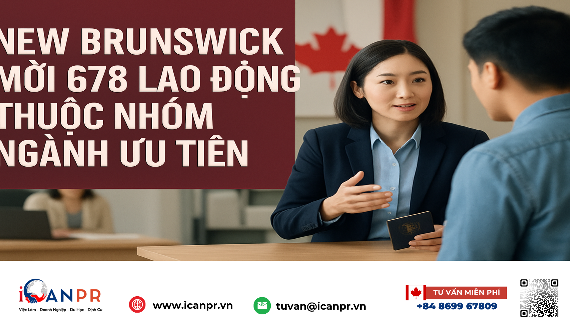 iCanPR - New Brunswick mời 678 lao động thuộc nhóm ngành ưu tiên iCanPR - New Brunswick mời 678 lao động thuộc nhóm ngành ưu tiên