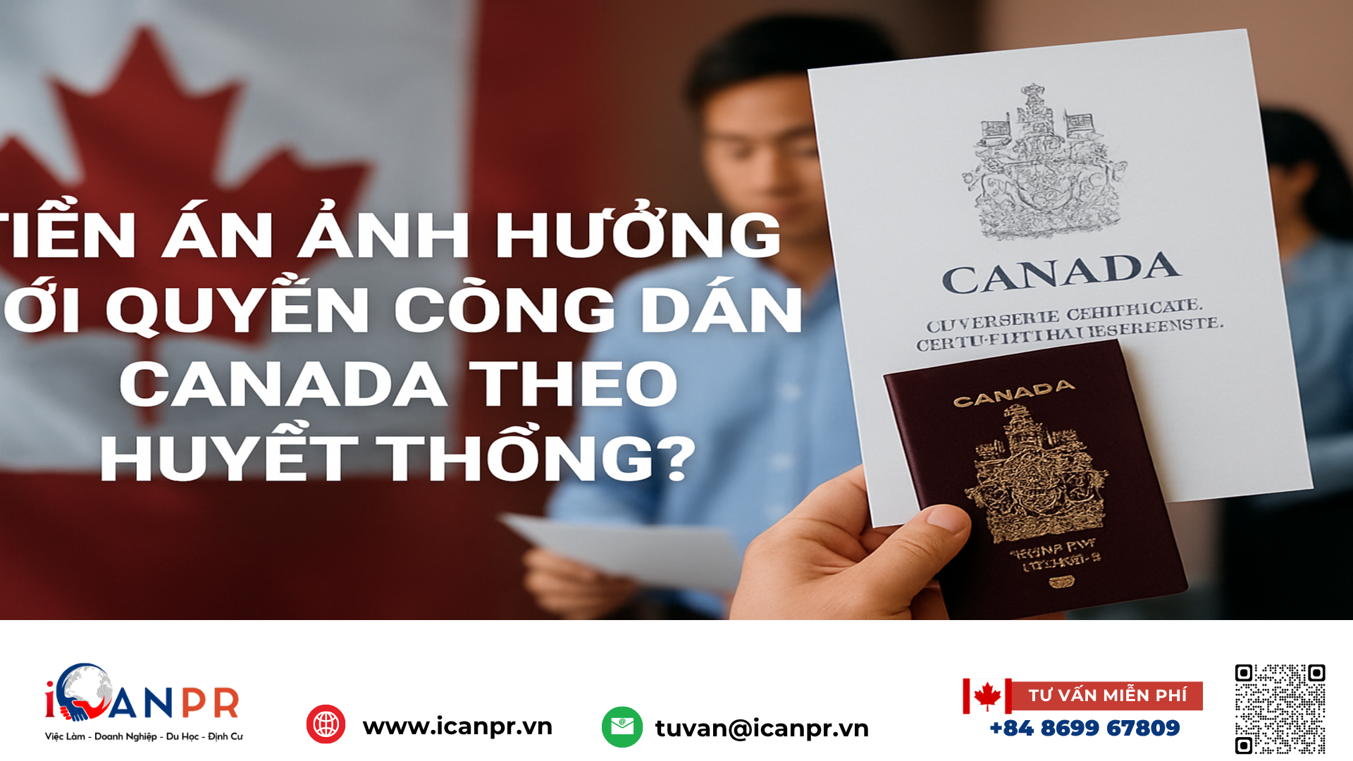 iCanPR - Tiền án ảnh hưởng tới quyền công dân Canada theo huyết thống? iCanPR - Tiền án ảnh hưởng tới quyền công dân Canada theo huyết thống?