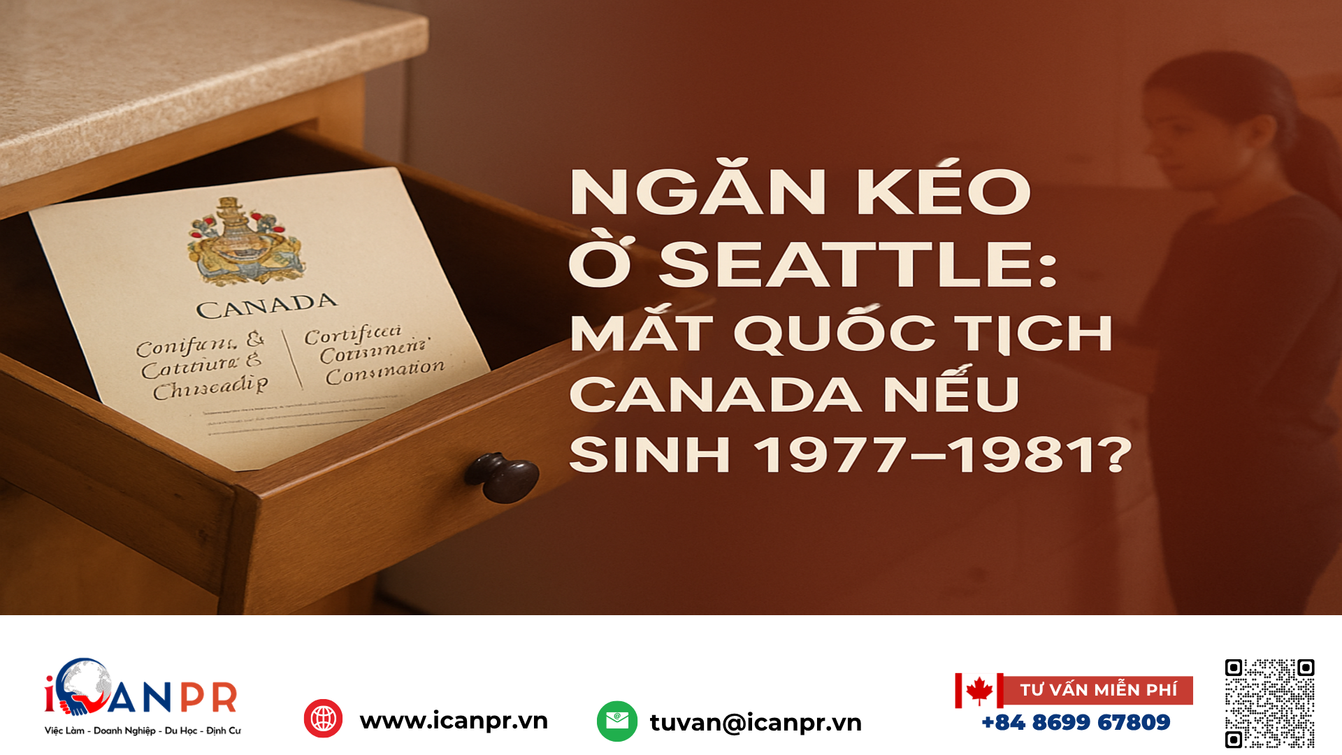 iCanPR - Ngăn kéo ở Seattle: mất quốc tịch Canada nếu sinh 1977–1981? iCanPR - Ngăn kéo ở Seattle: mất quốc tịch Canada nếu sinh 1977–1981?